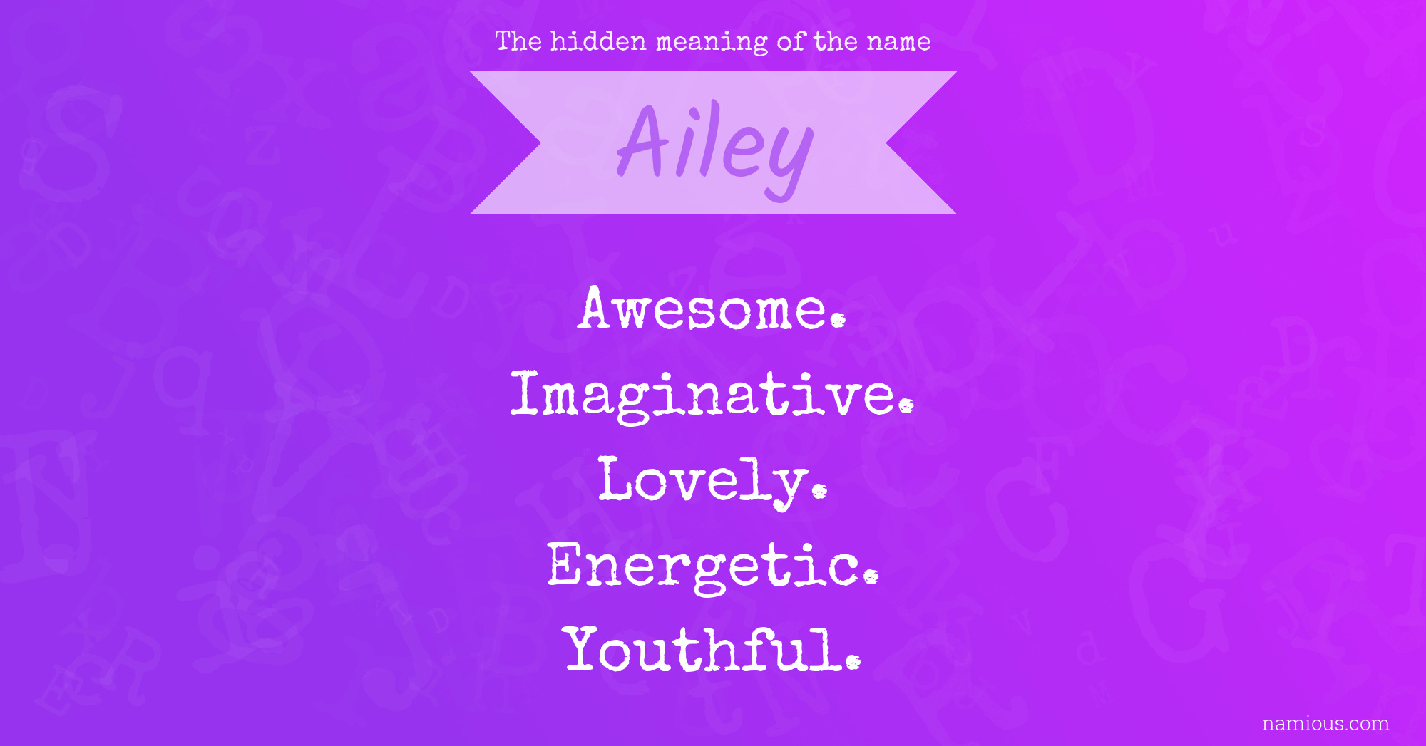 The hidden meaning of the name Ailey