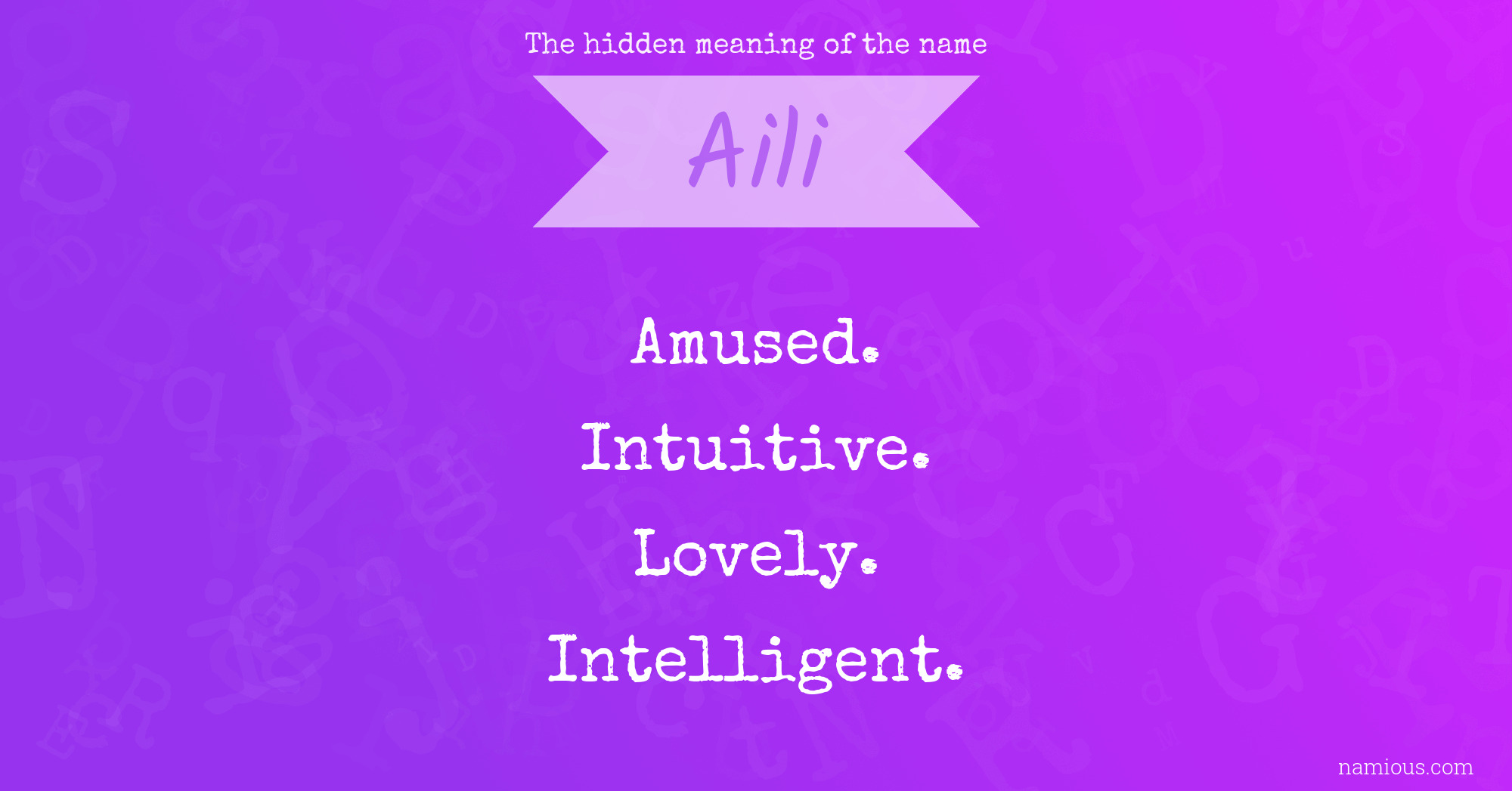 The hidden meaning of the name Aili