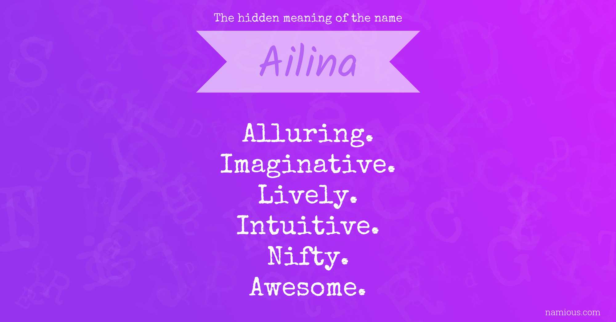 The hidden meaning of the name Ailina