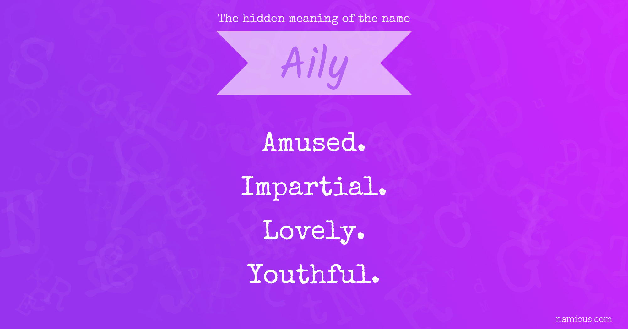 The hidden meaning of the name Aily