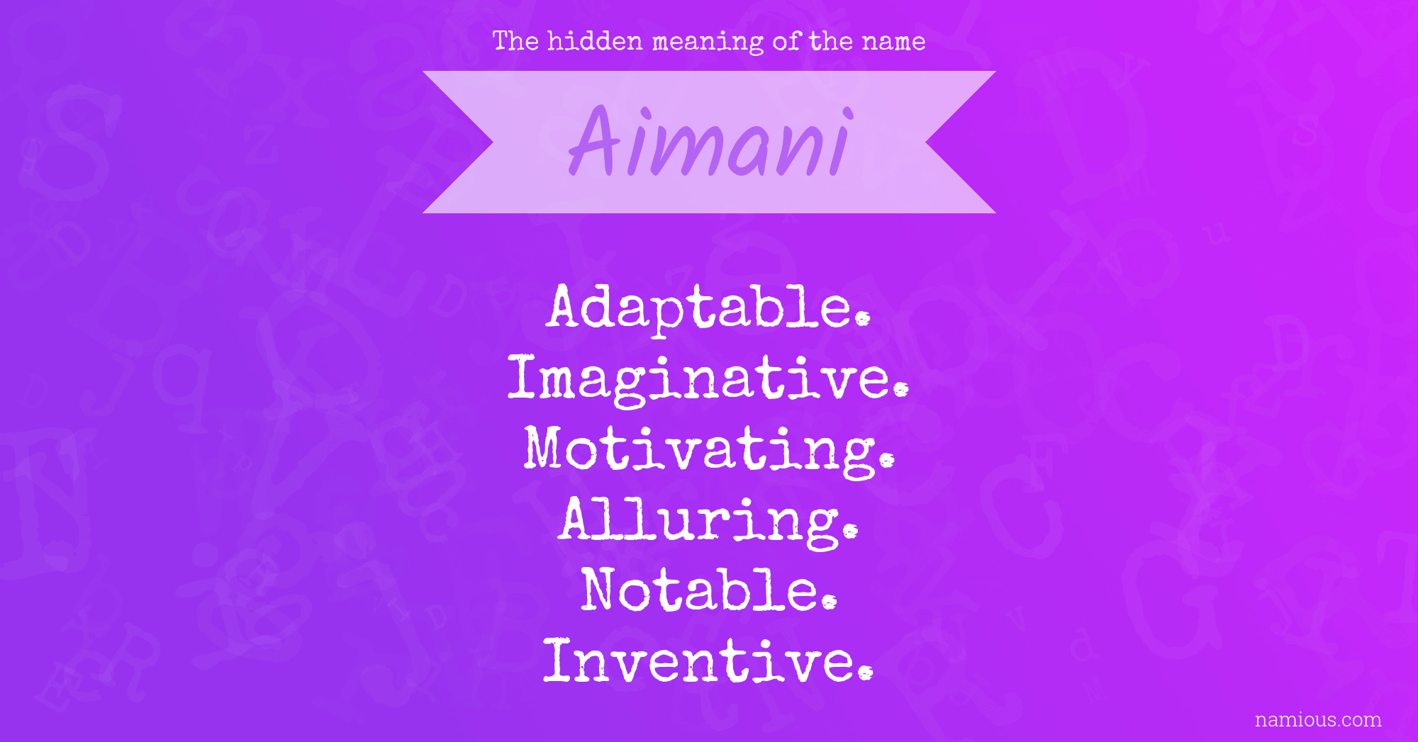 The hidden meaning of the name Aimani