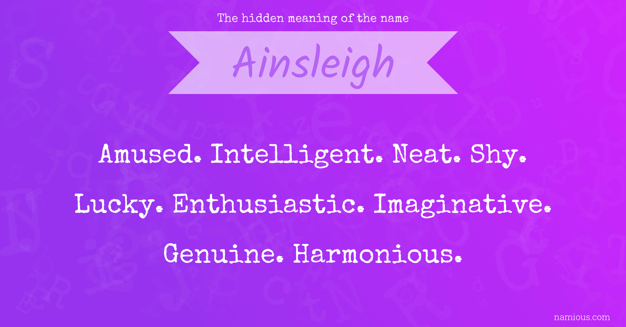 The hidden meaning of the name Ainsleigh