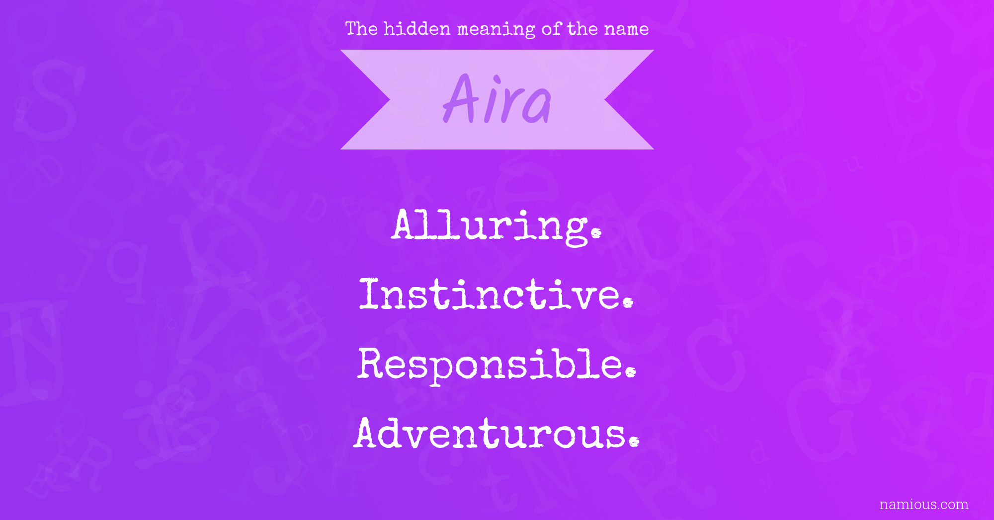 The hidden meaning of the name Aira