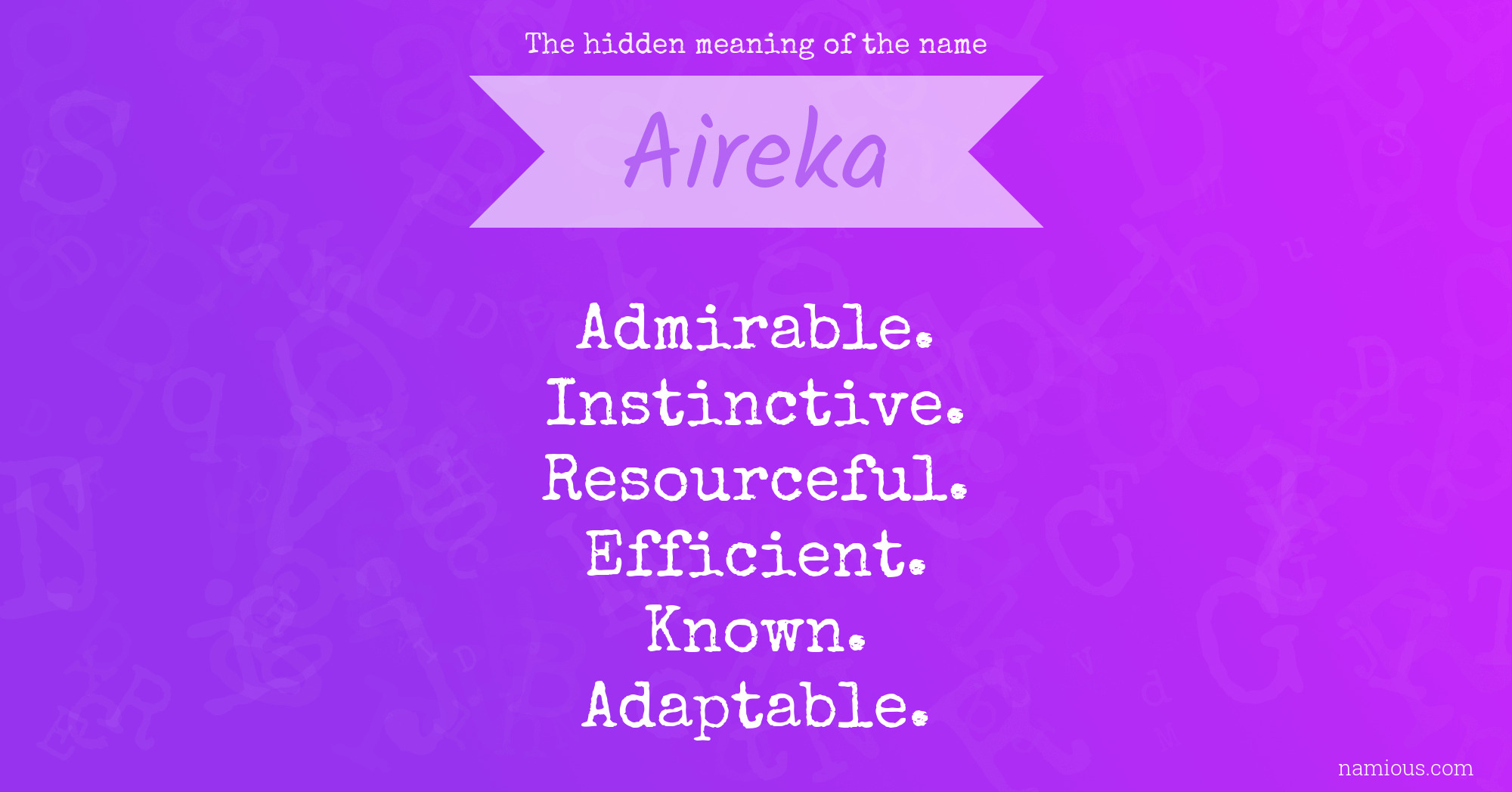 The hidden meaning of the name Aireka