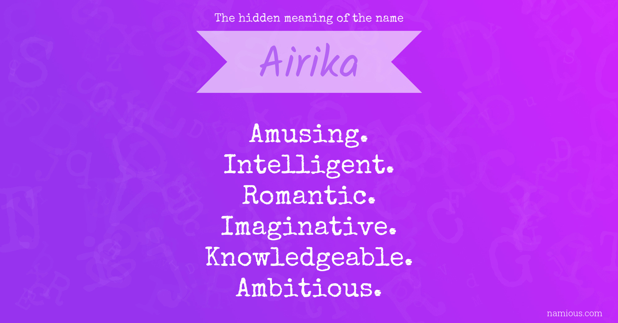 The hidden meaning of the name Airika