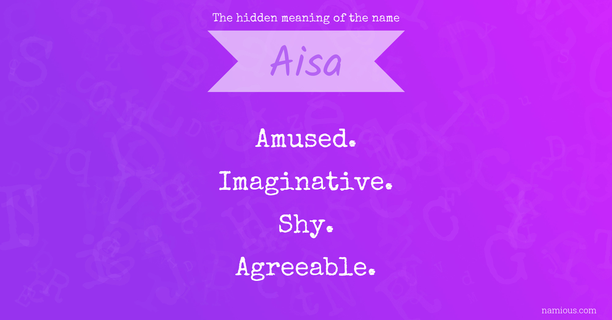 The hidden meaning of the name Aisa