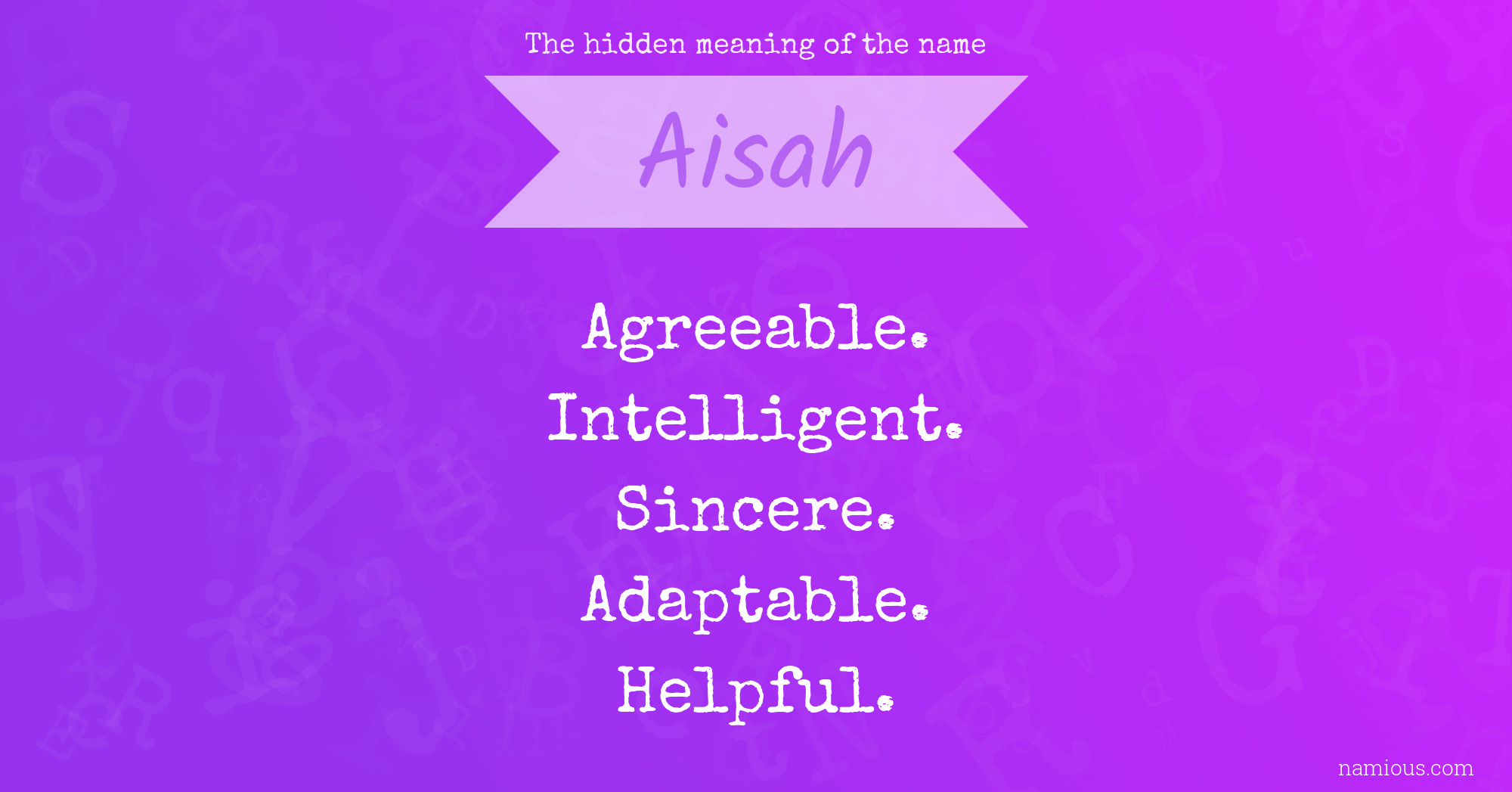The hidden meaning of the name Aisah