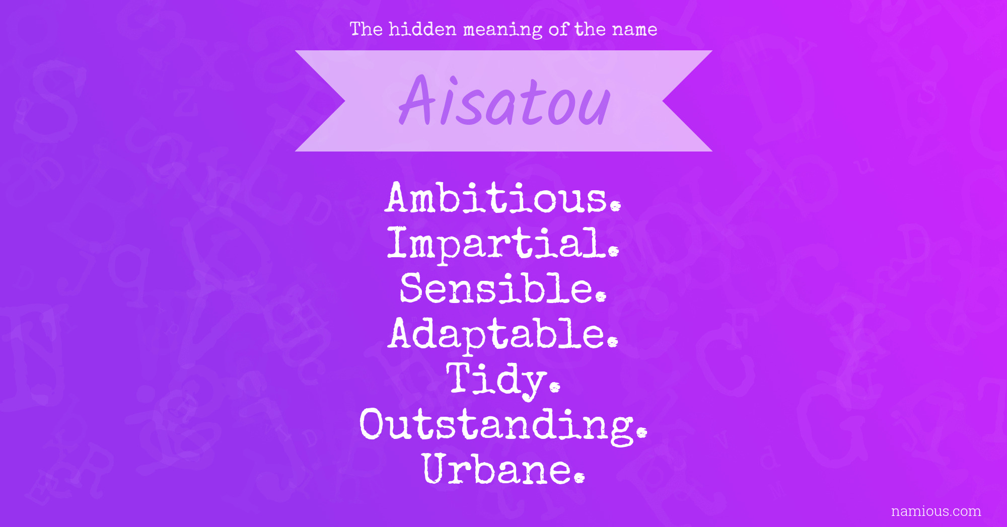 The hidden meaning of the name Aisatou