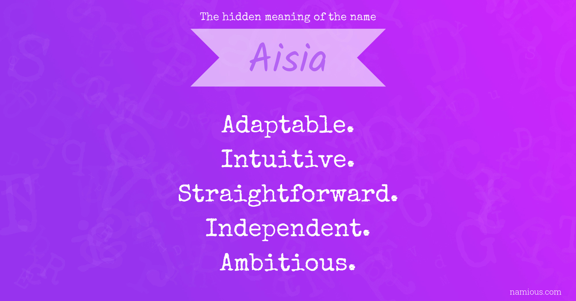 The hidden meaning of the name Aisia