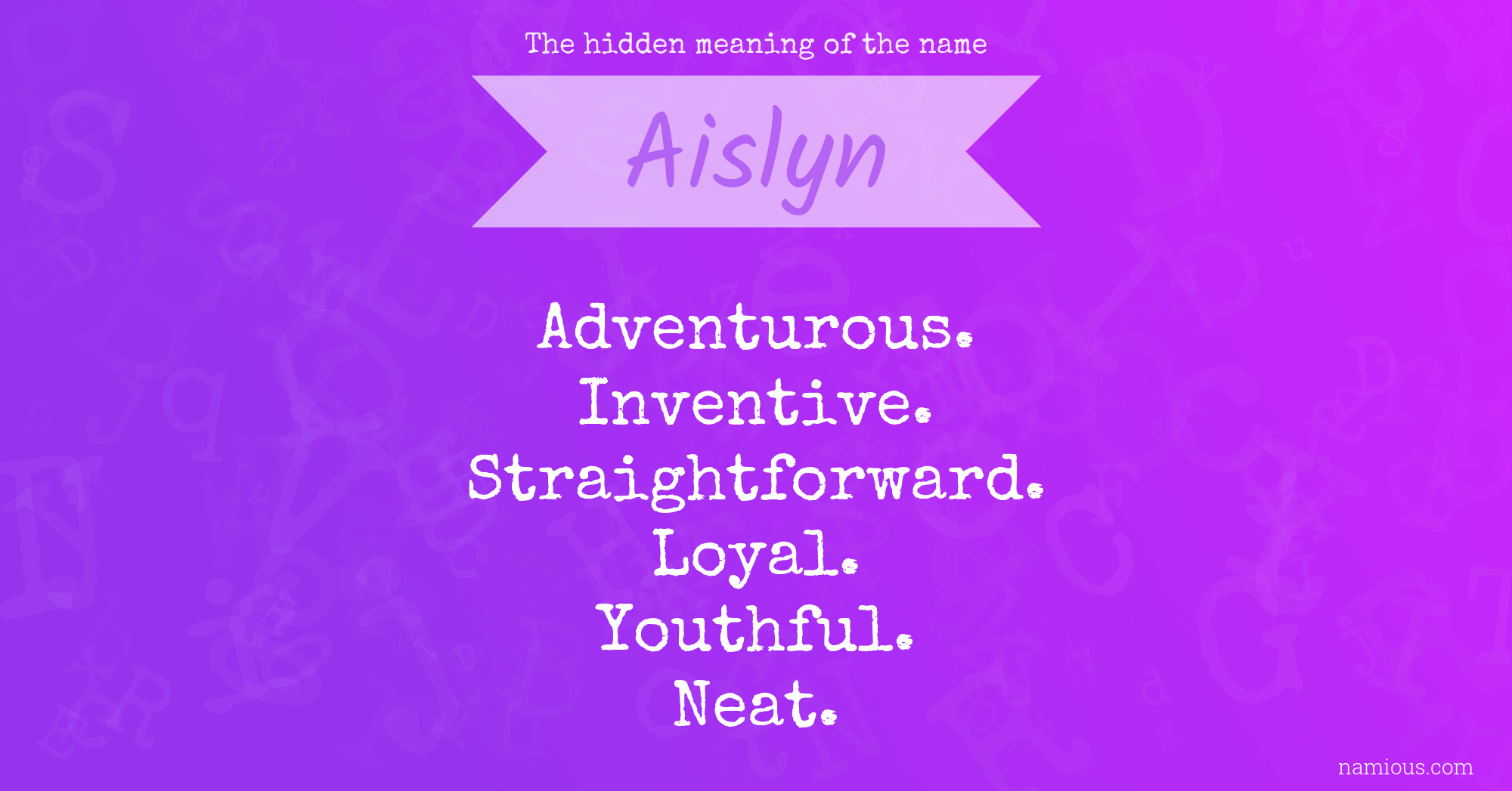 The hidden meaning of the name Aislyn