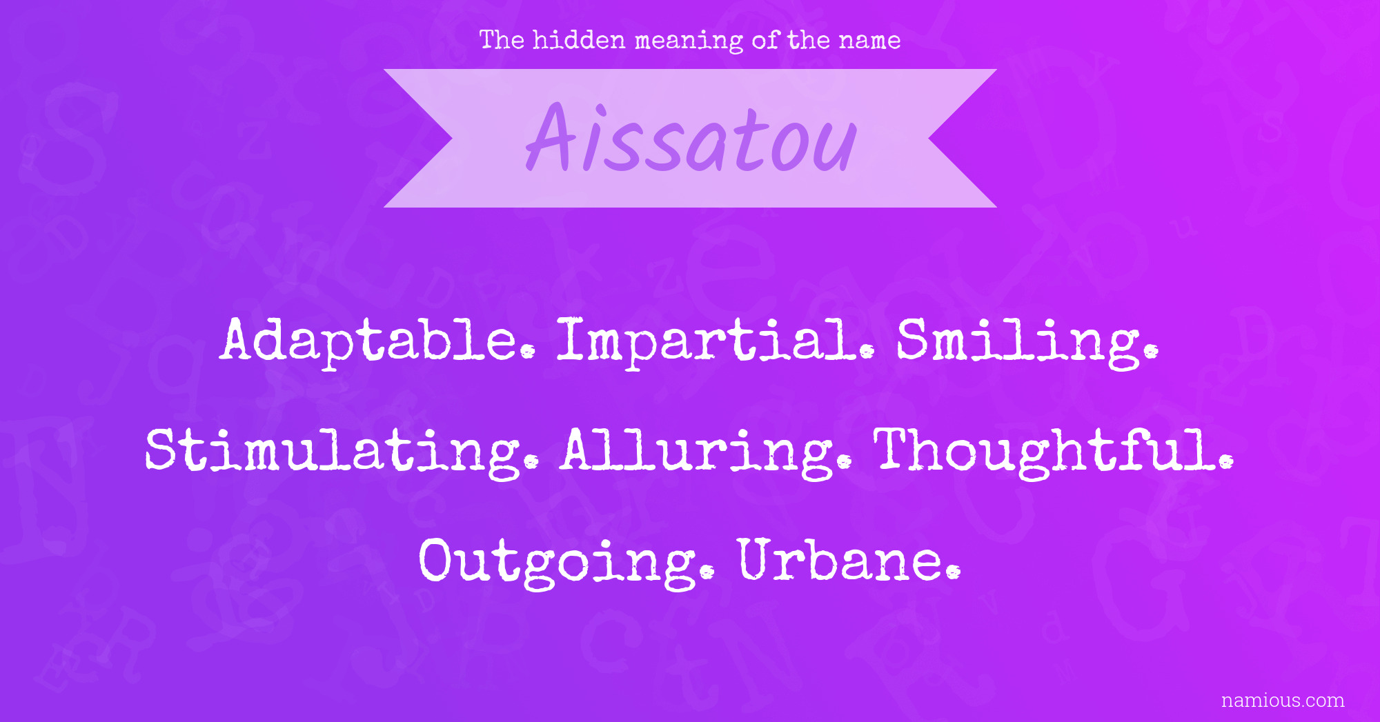 The hidden meaning of the name Aissatou