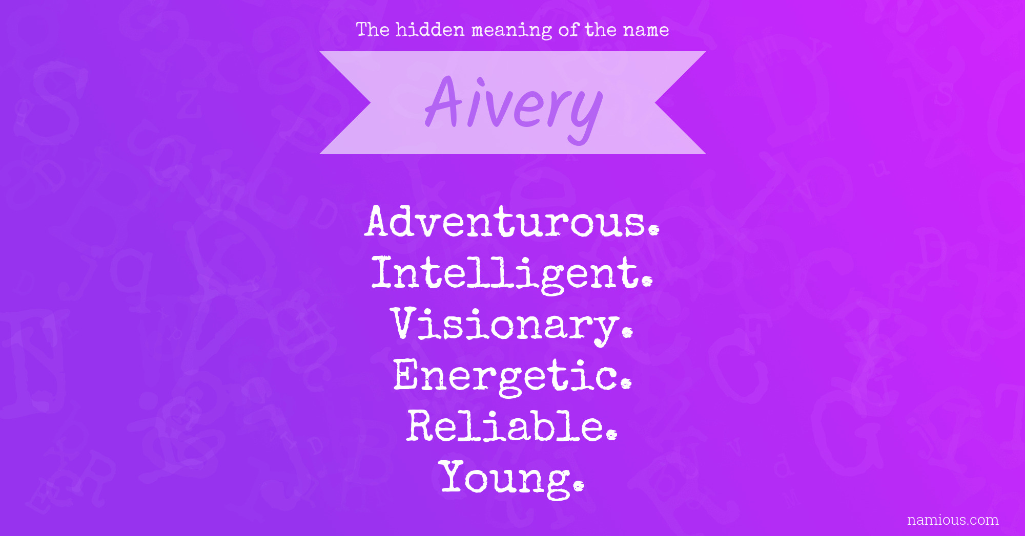 The hidden meaning of the name Aivery