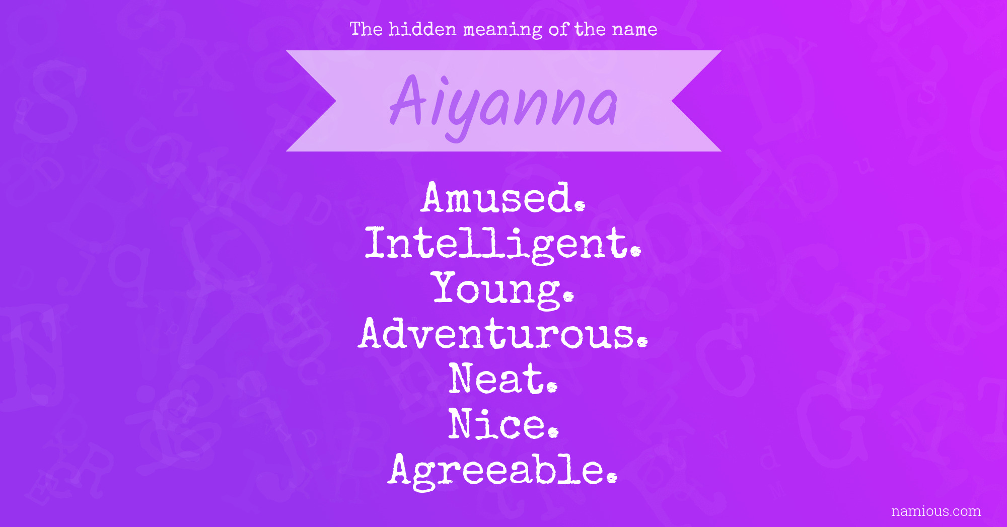 The hidden meaning of the name Aiyanna