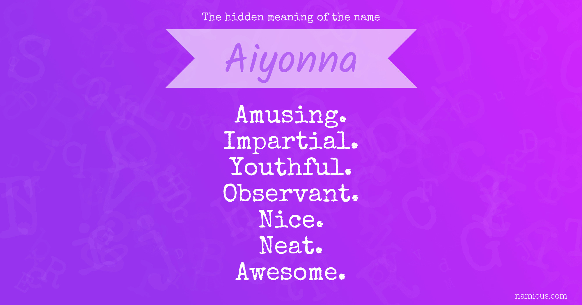 The hidden meaning of the name Aiyonna