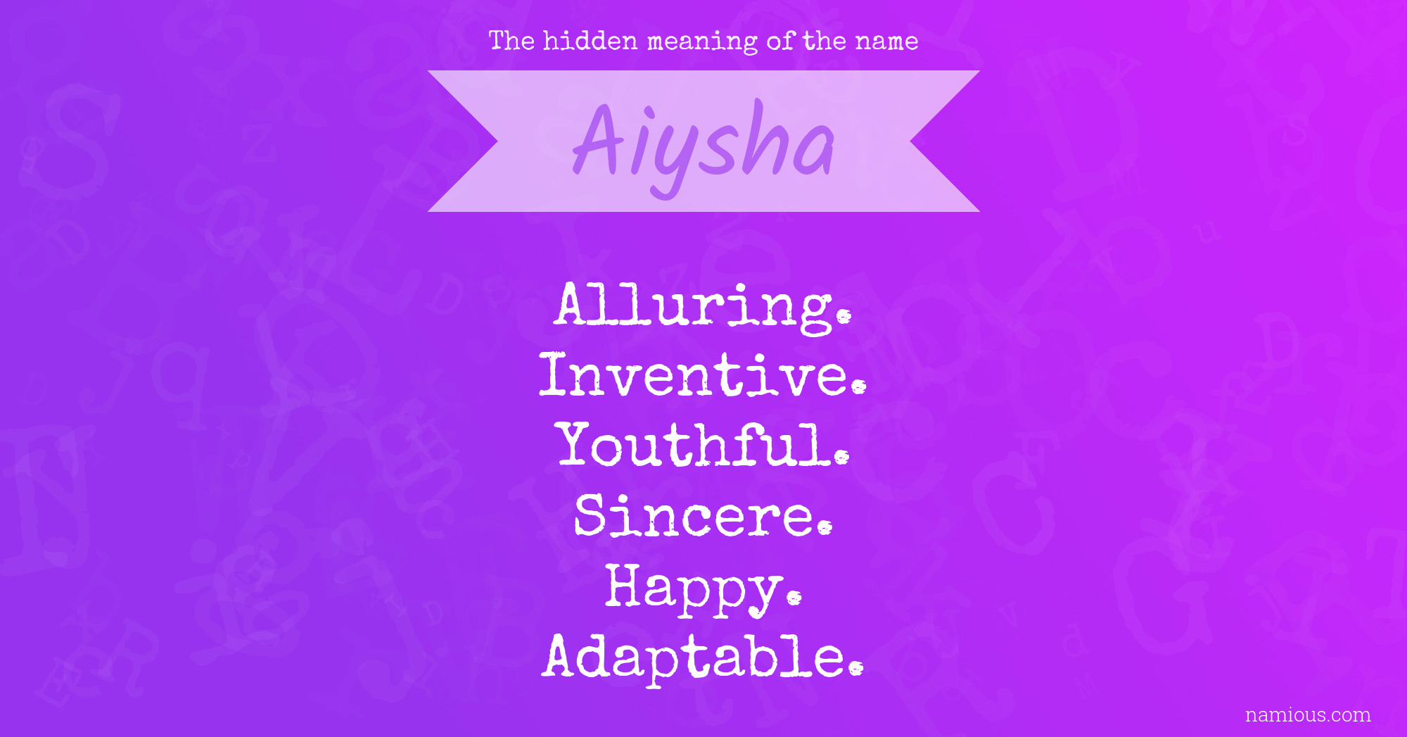 The hidden meaning of the name Aiysha