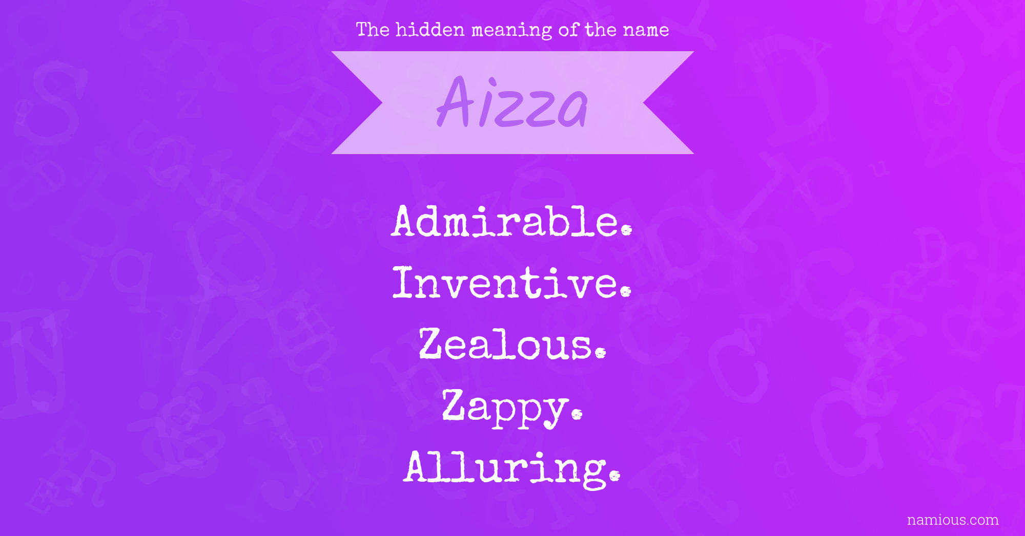 The hidden meaning of the name Aizza