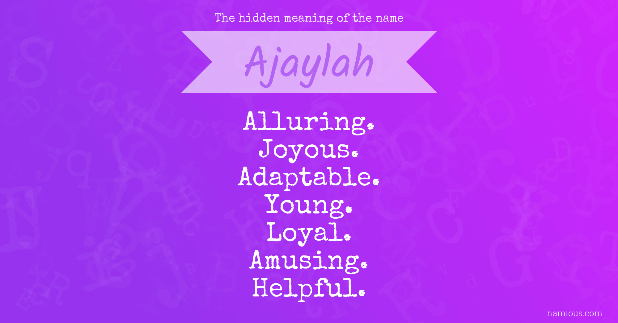 The hidden meaning of the name Ajaylah