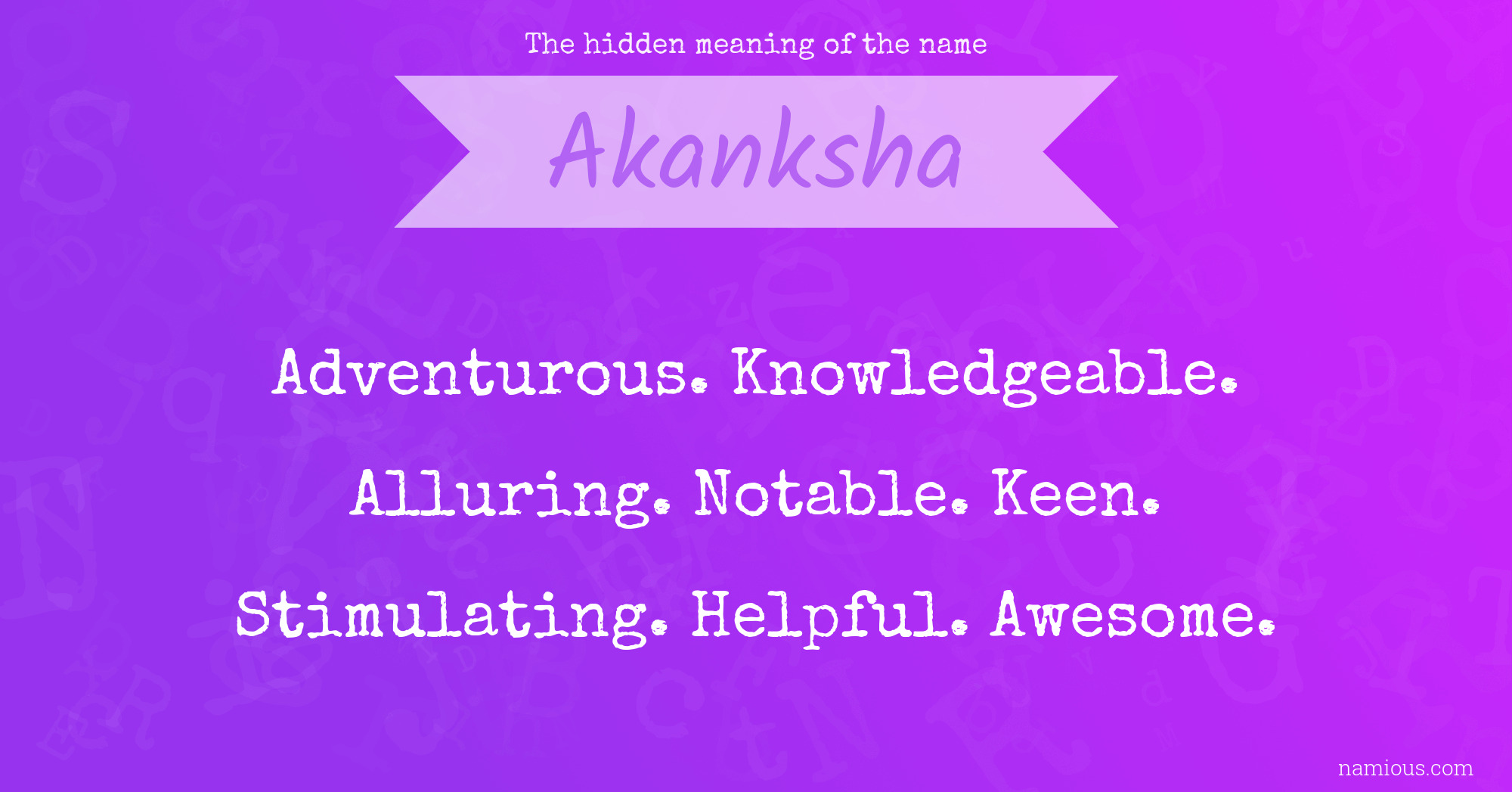 The hidden meaning of the name Akanksha