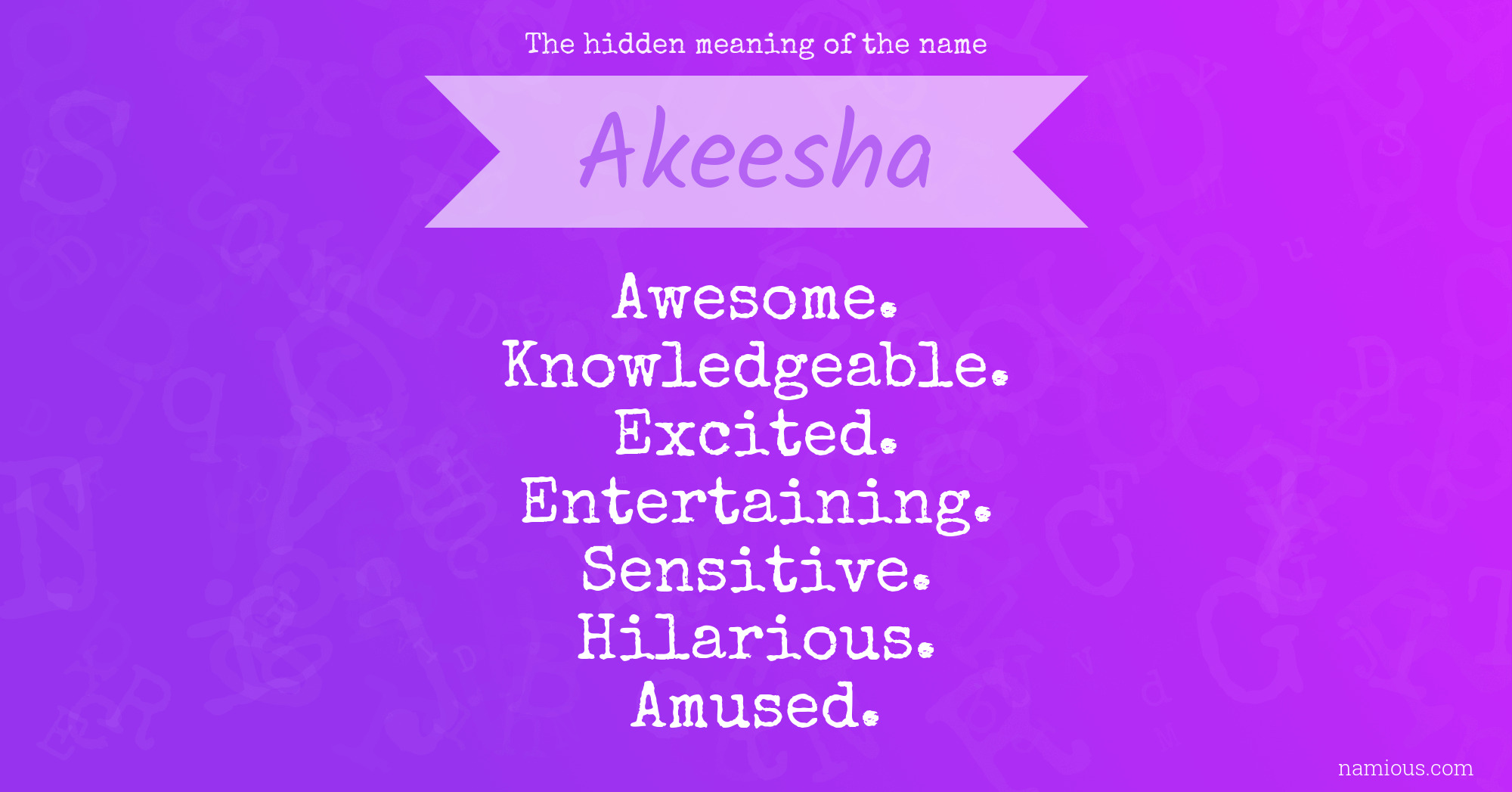 The hidden meaning of the name Akeesha