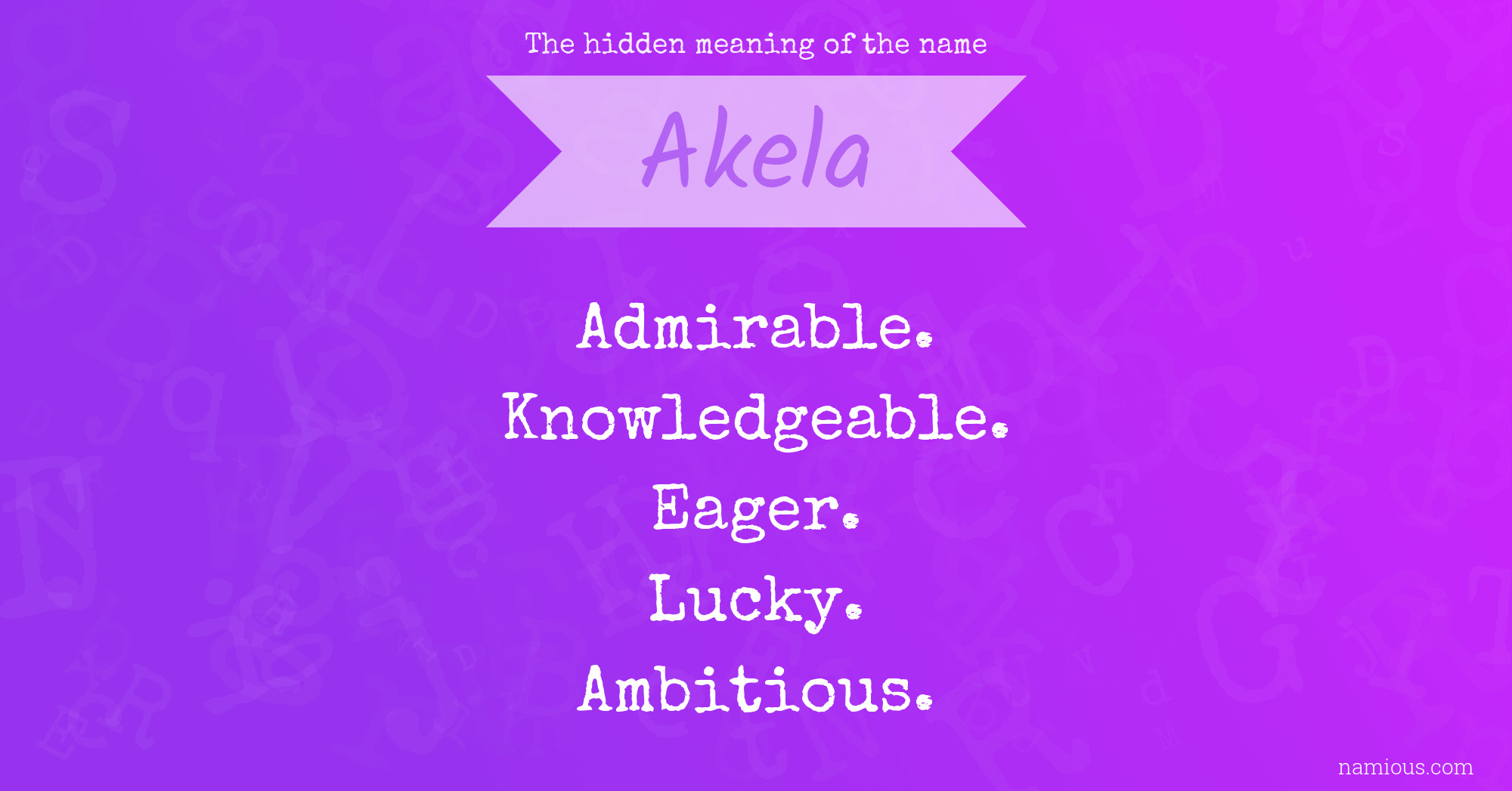 The hidden meaning of the name Akela