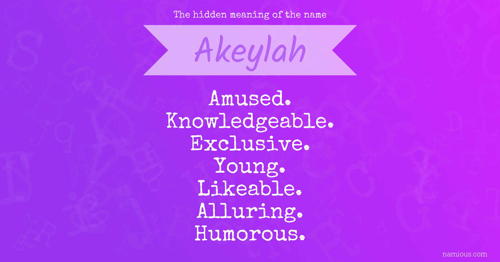 The hidden meaning of the name Akeylah