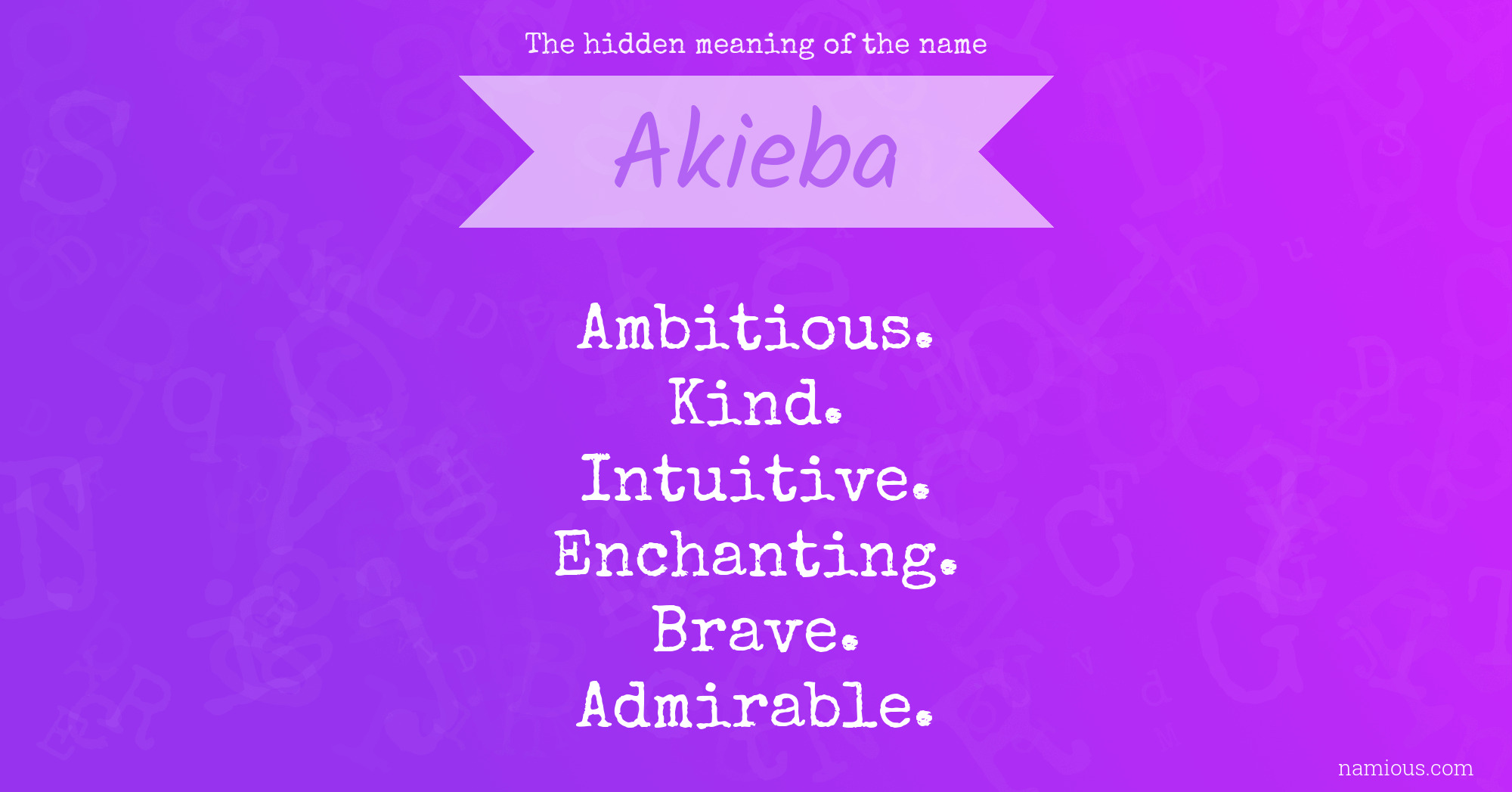 The hidden meaning of the name Akieba