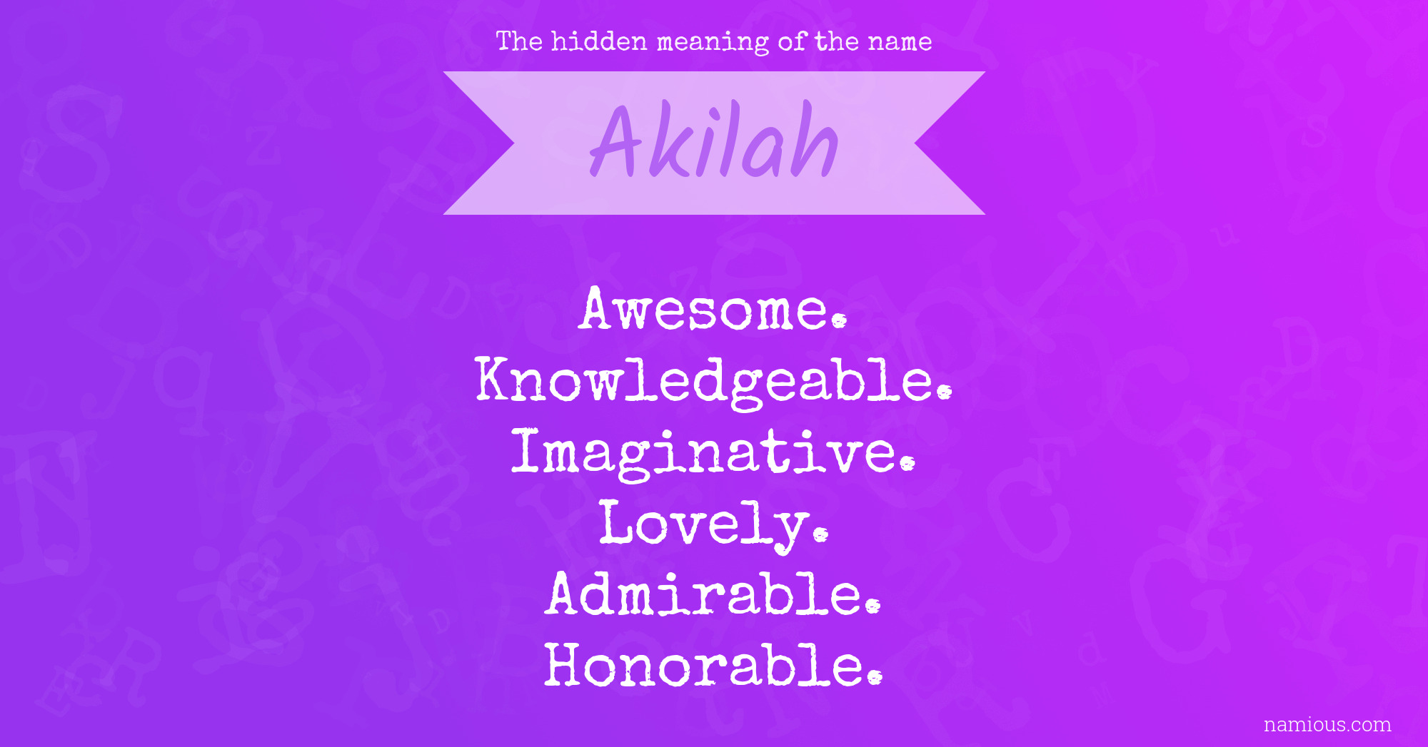 The hidden meaning of the name Akilah