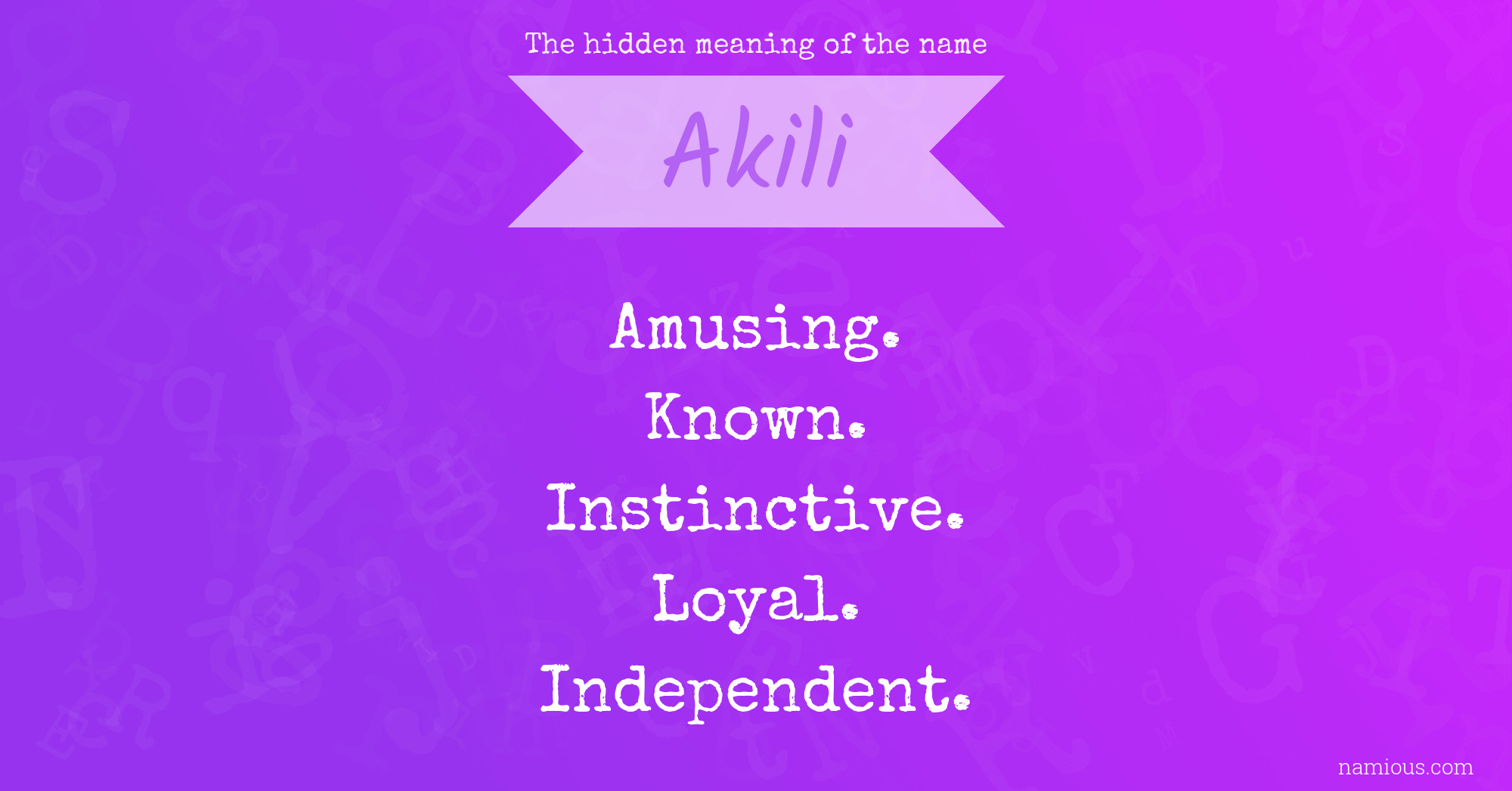 The hidden meaning of the name Akili