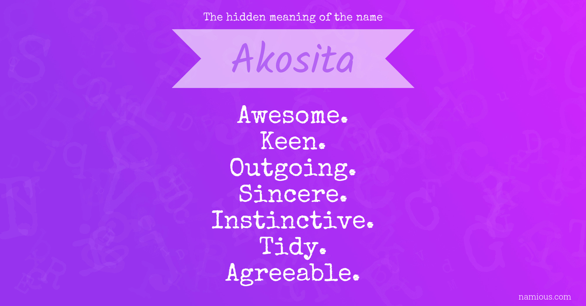 The hidden meaning of the name Akosita