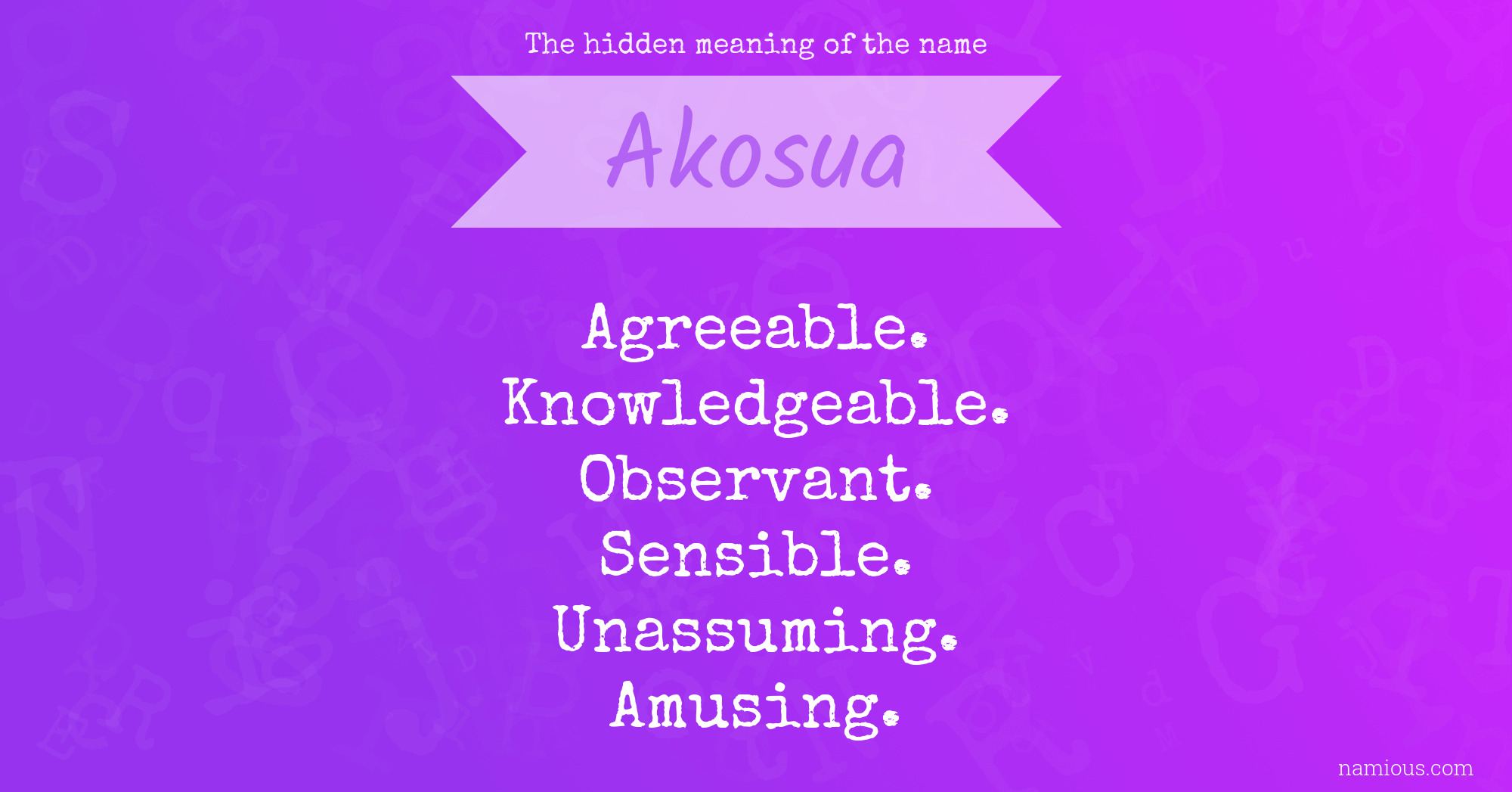 The hidden meaning of the name Akosua