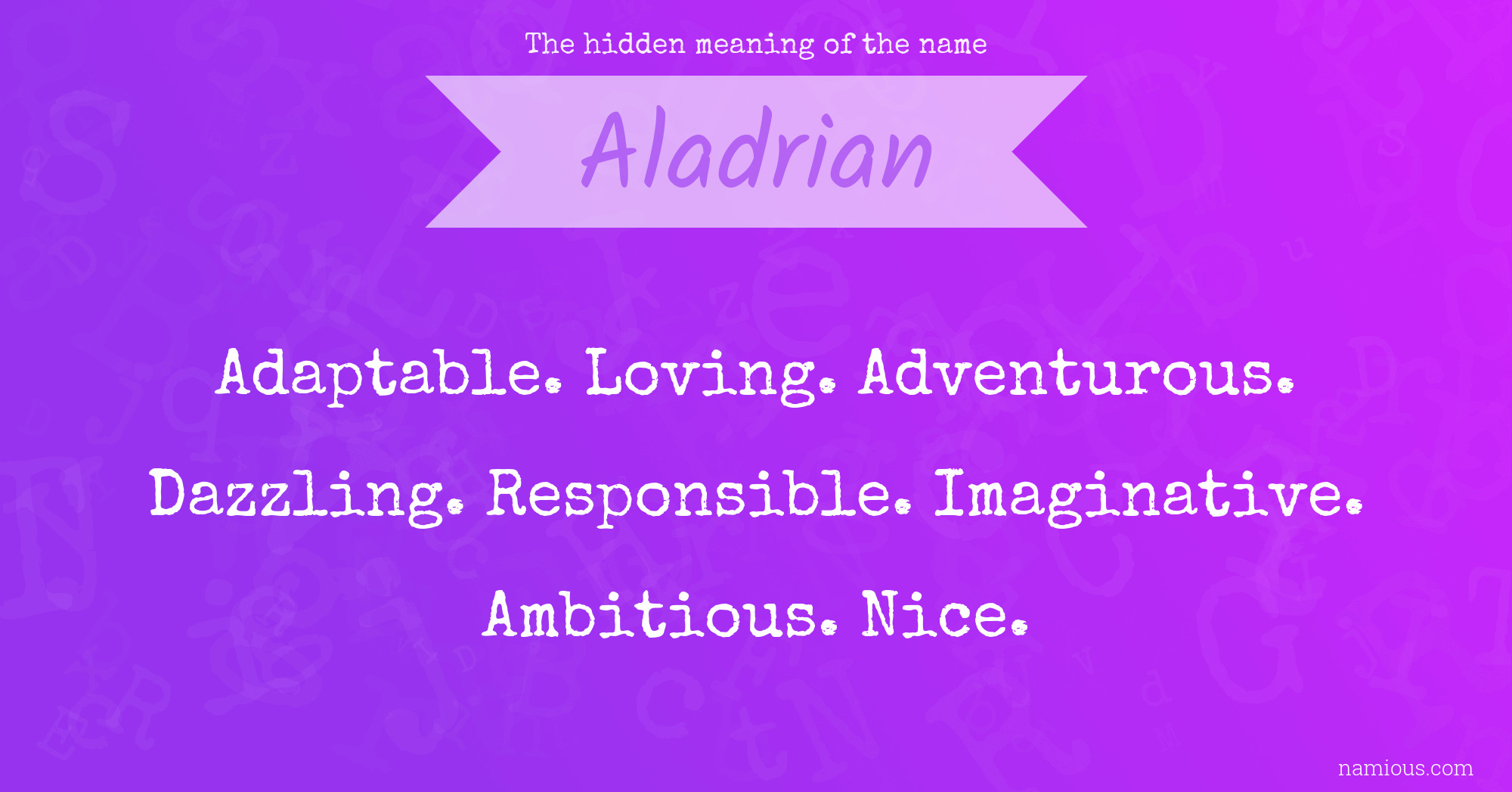 The hidden meaning of the name Aladrian