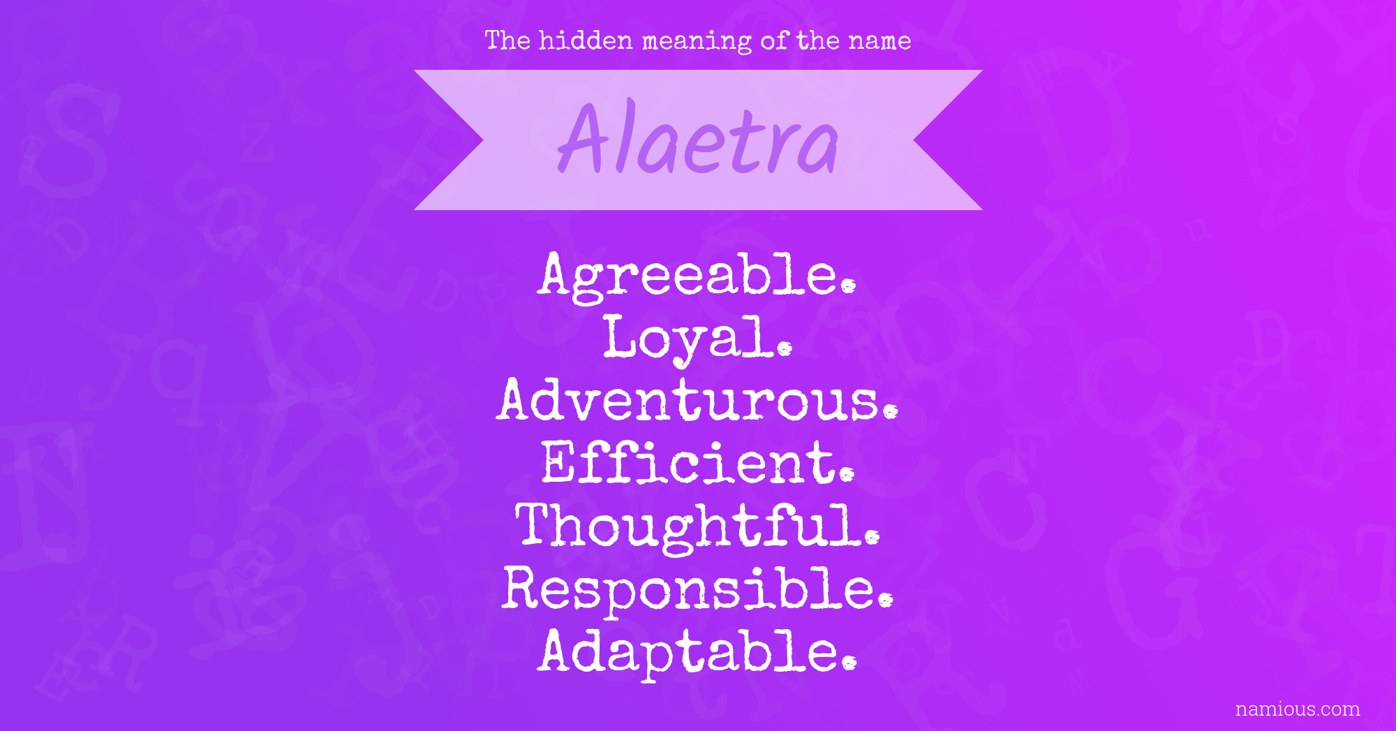 The hidden meaning of the name Alaetra