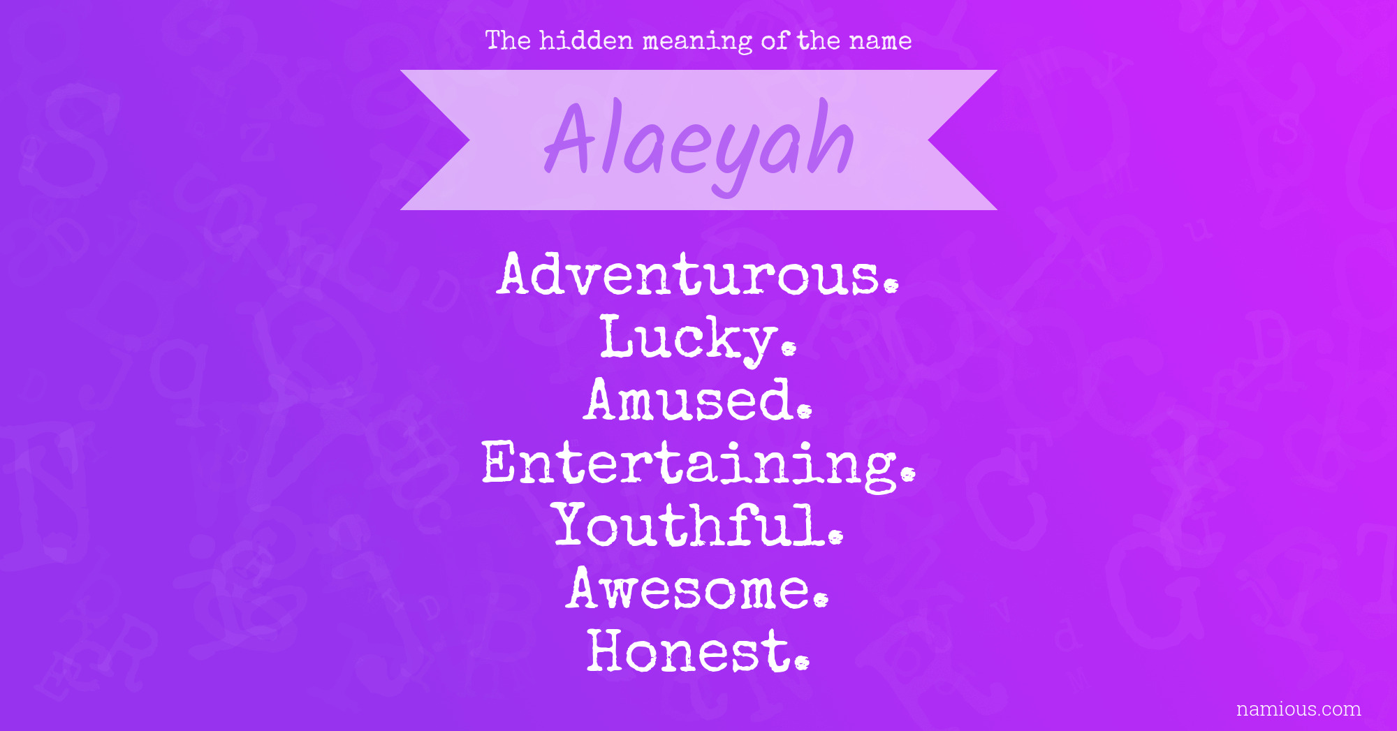 The hidden meaning of the name Alaeyah