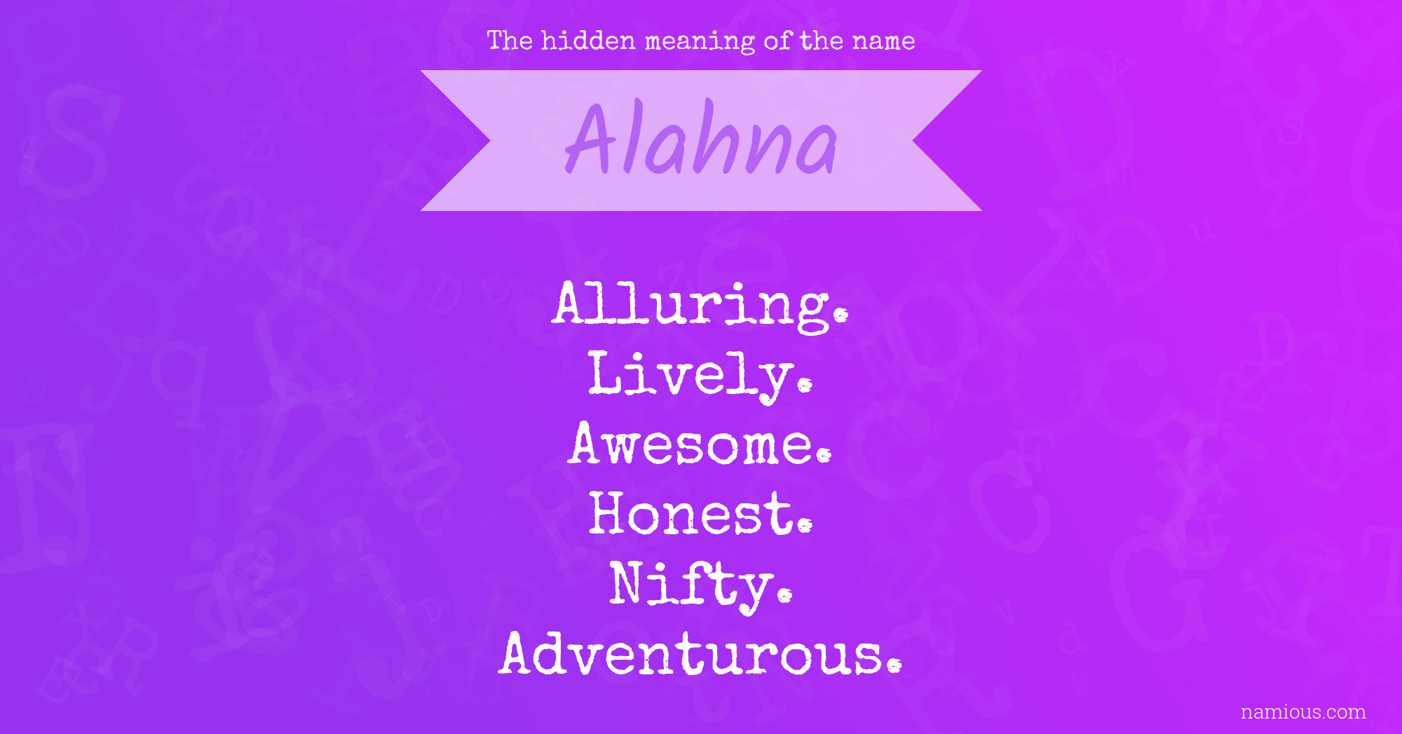 The hidden meaning of the name Alahna