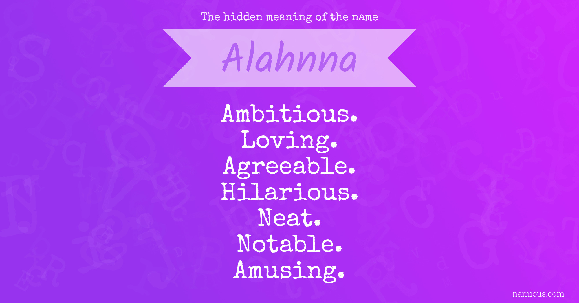 The hidden meaning of the name Alahnna