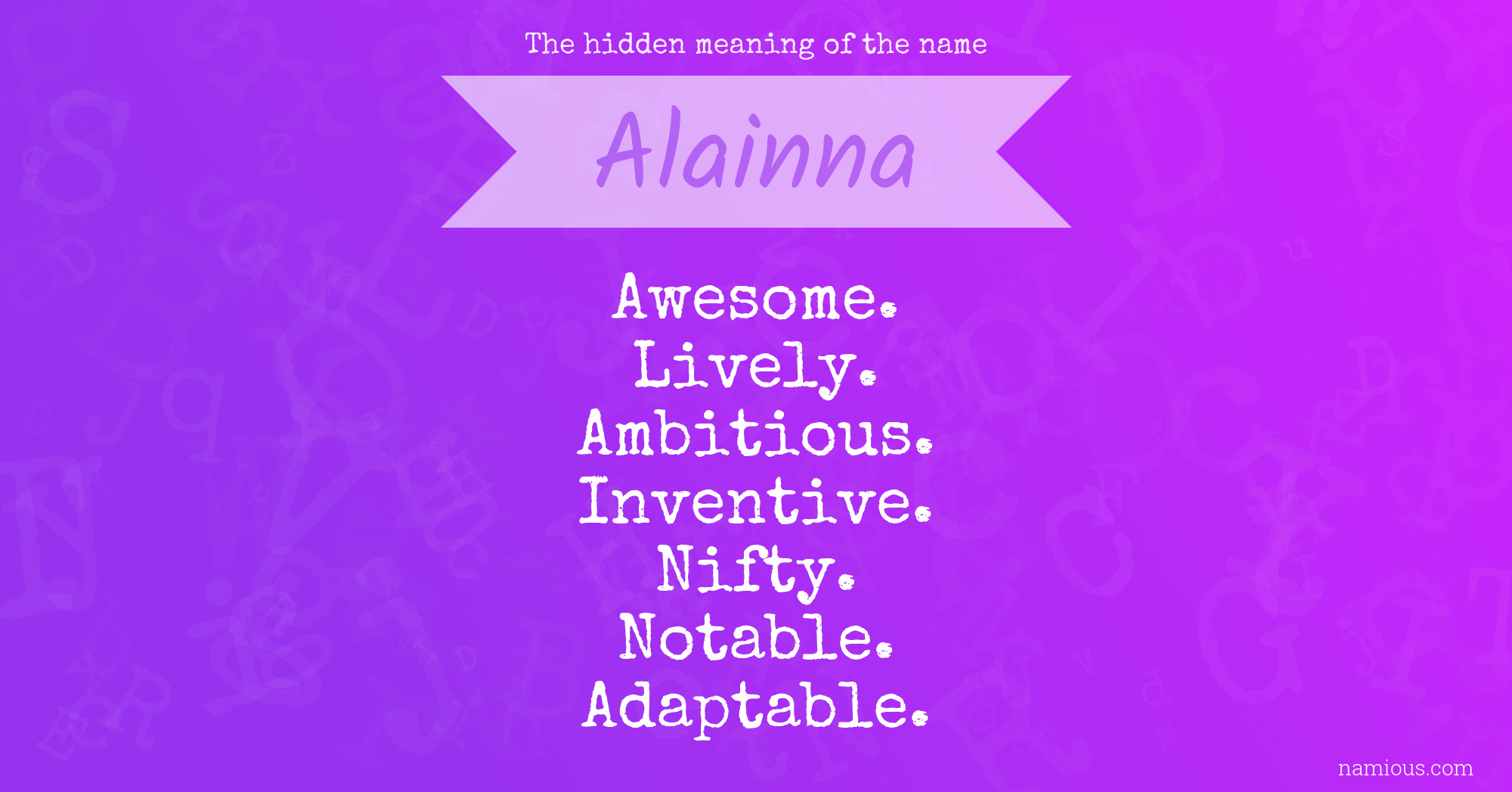 The hidden meaning of the name Alainna