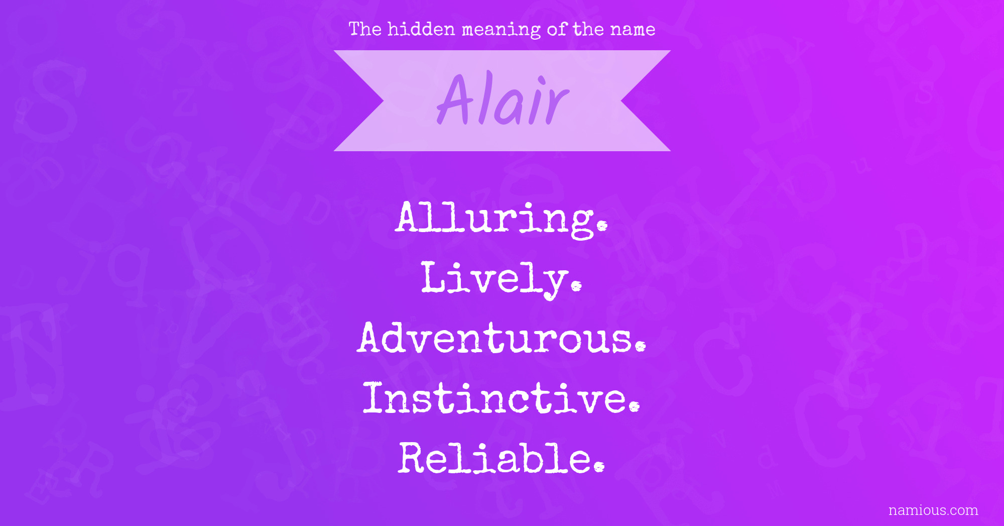 The hidden meaning of the name Alair