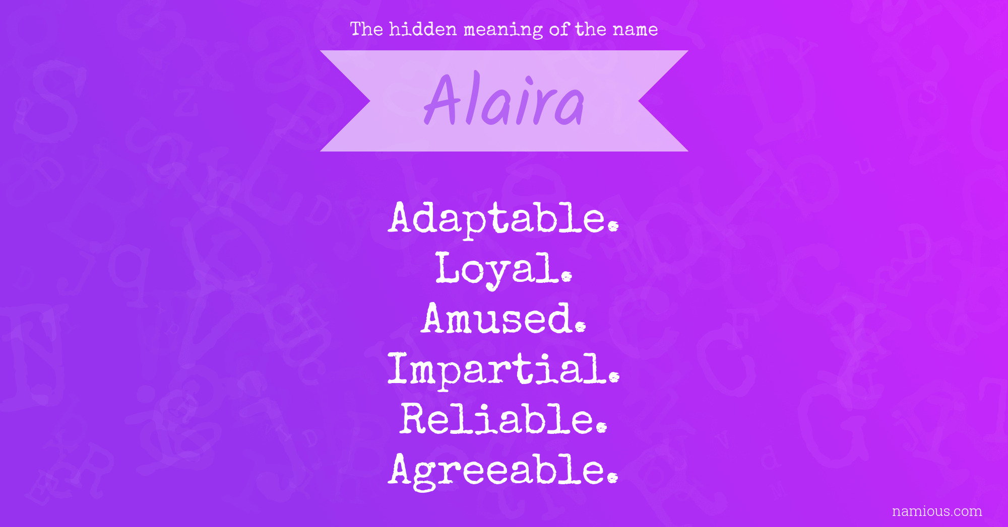 The hidden meaning of the name Alaira