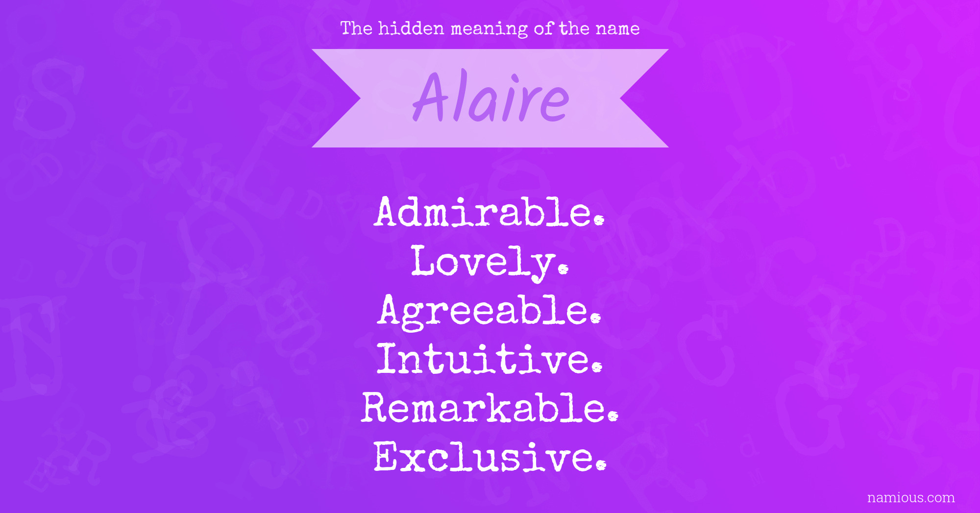 The hidden meaning of the name Alaire