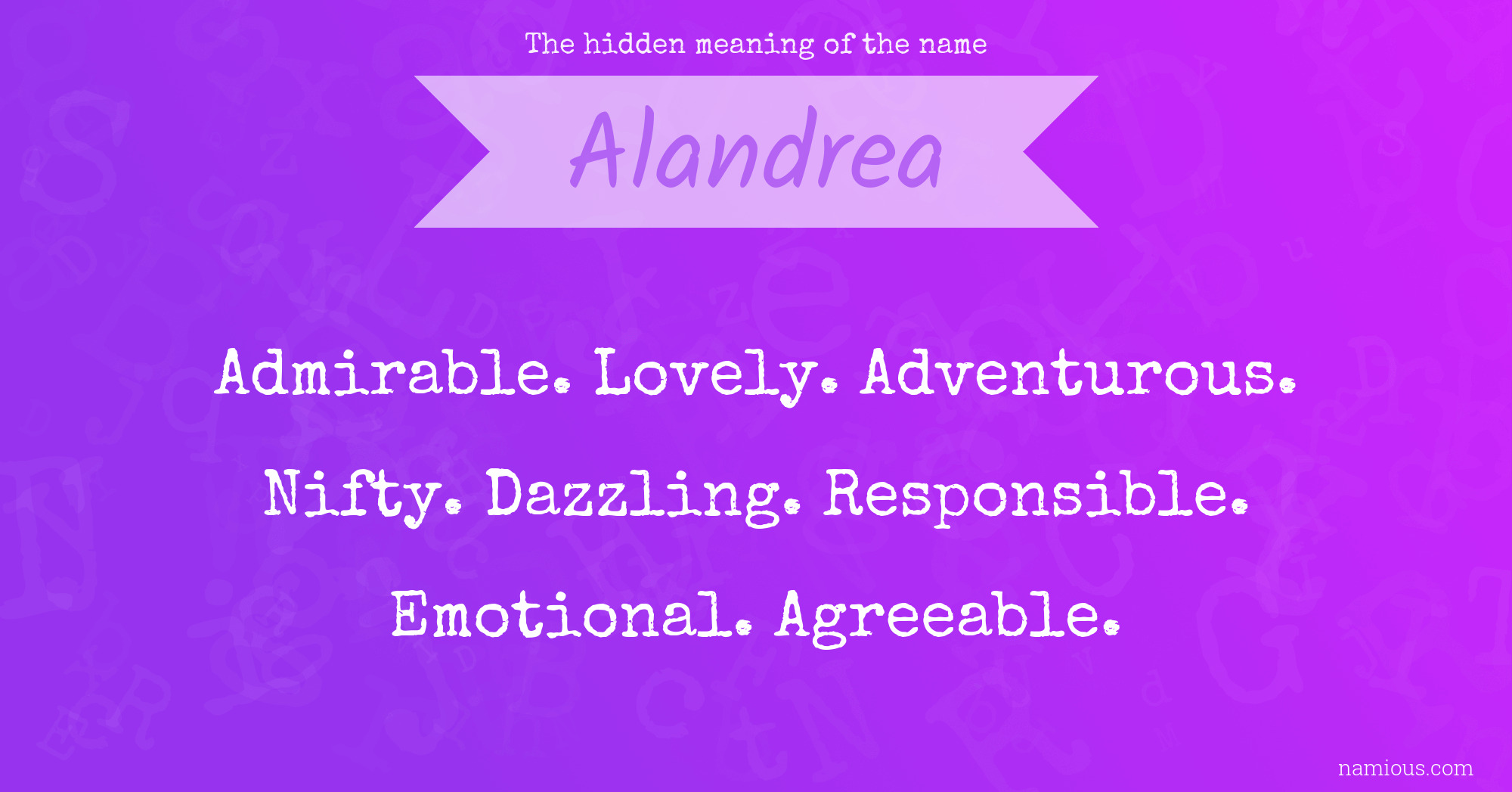 The hidden meaning of the name Alandrea