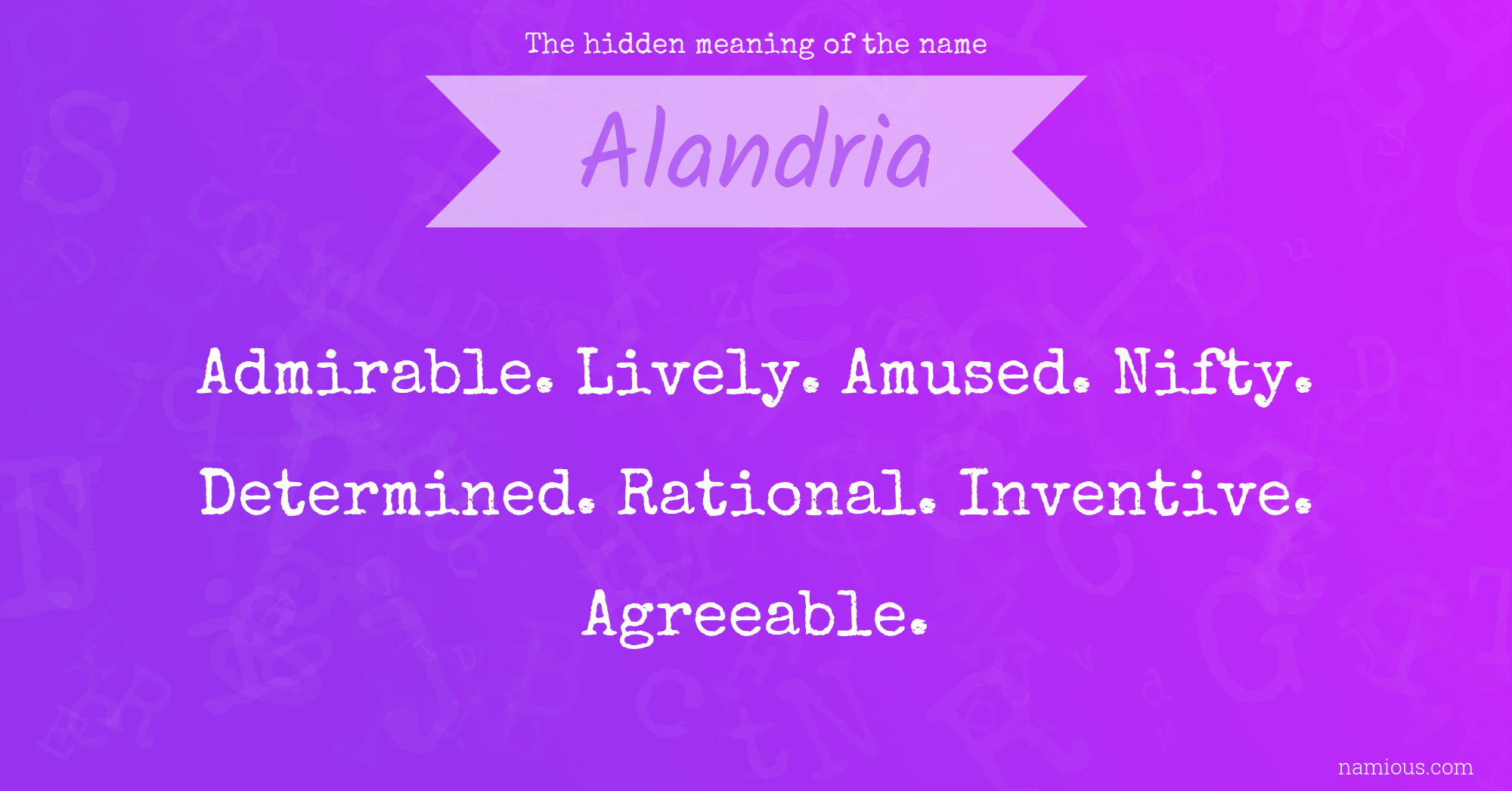 The hidden meaning of the name Alandria