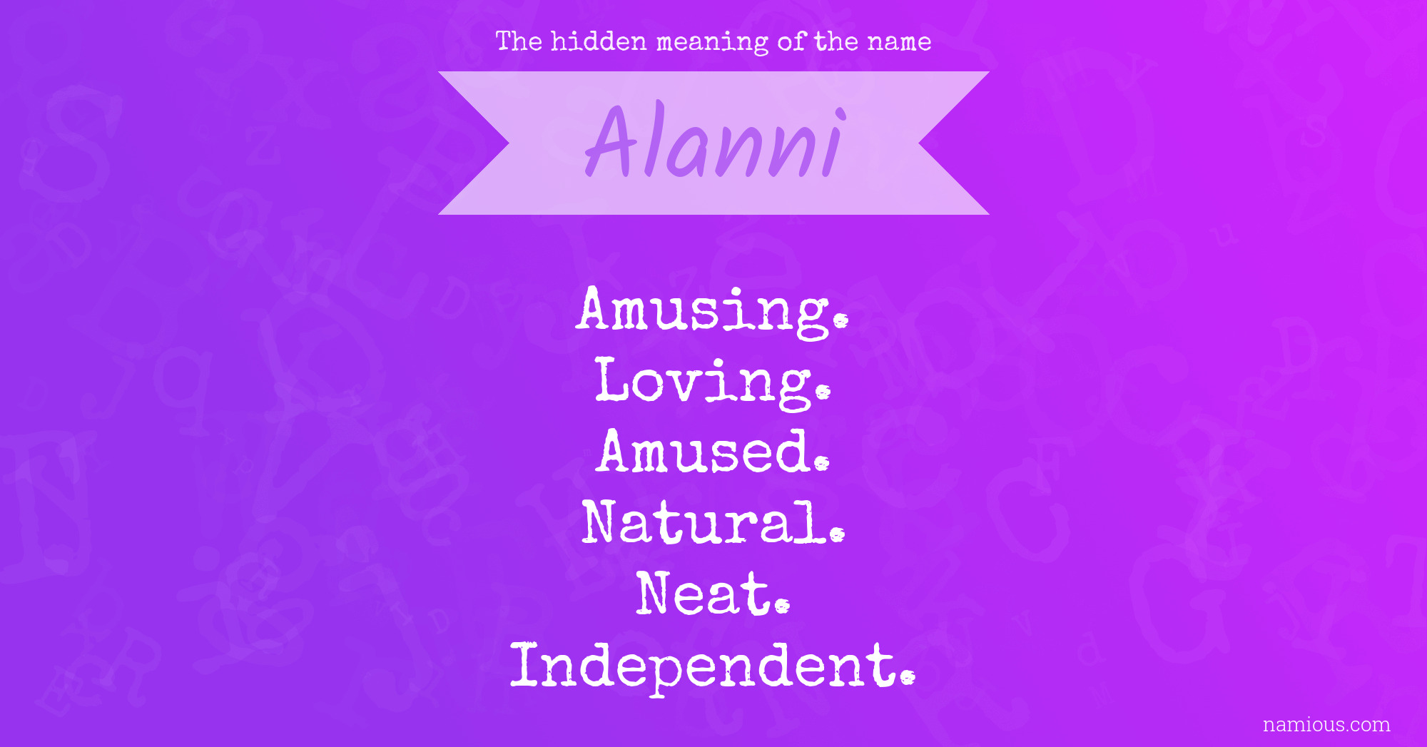 The hidden meaning of the name Alanni