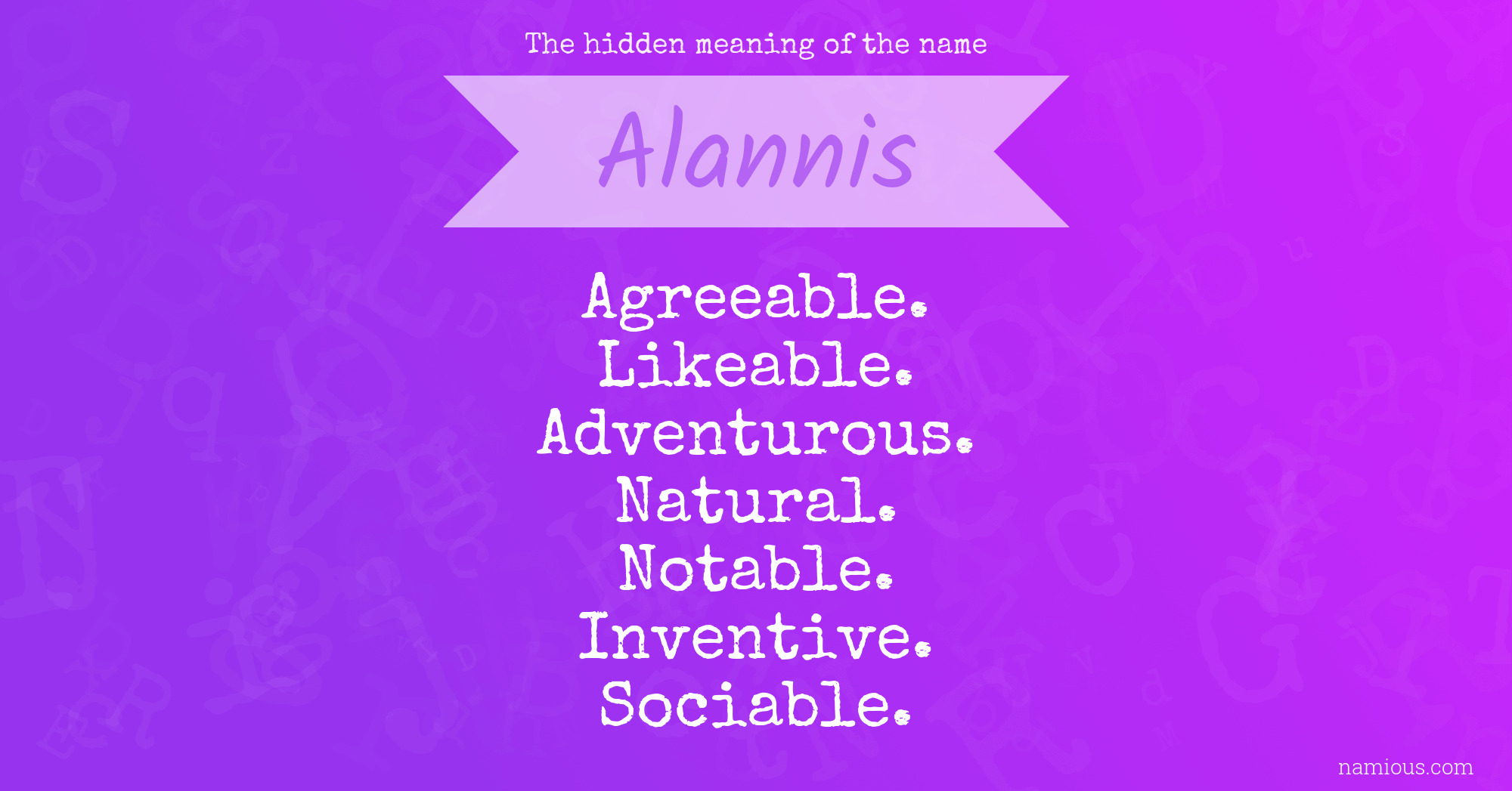 The hidden meaning of the name Alannis