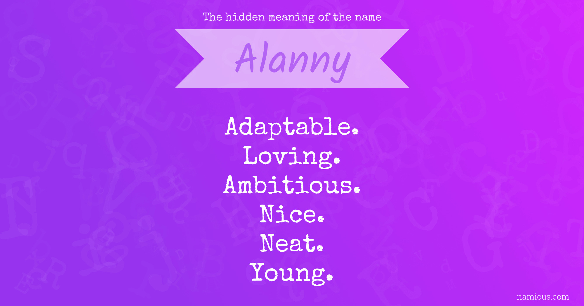 The hidden meaning of the name Alanny