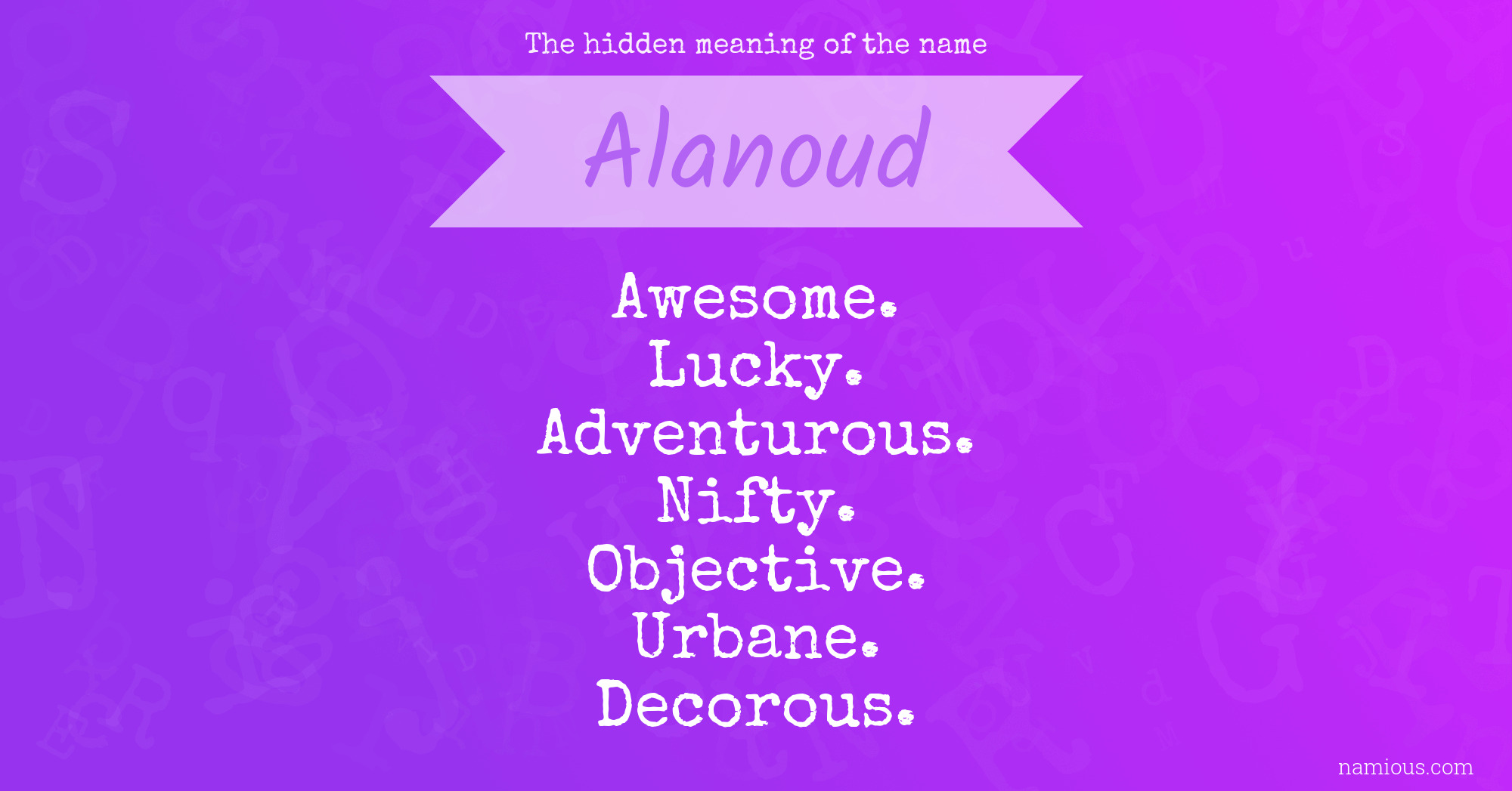 The hidden meaning of the name Alanoud