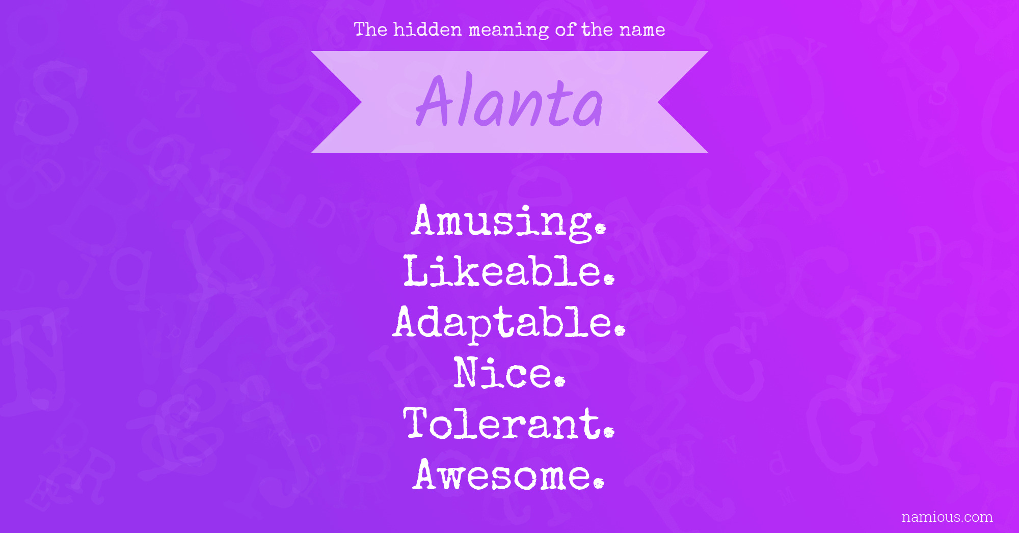 The hidden meaning of the name Alanta