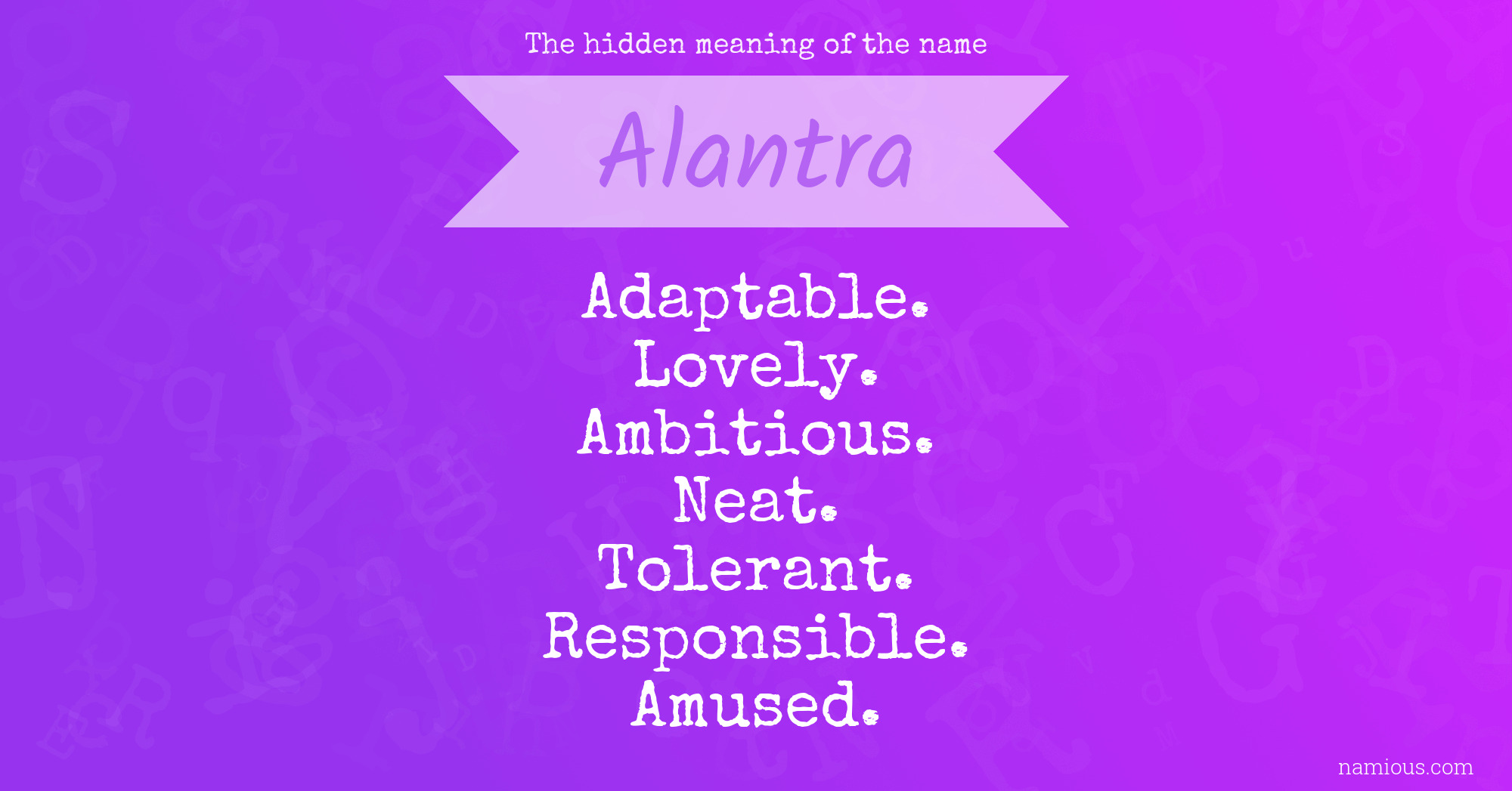 The hidden meaning of the name Alantra