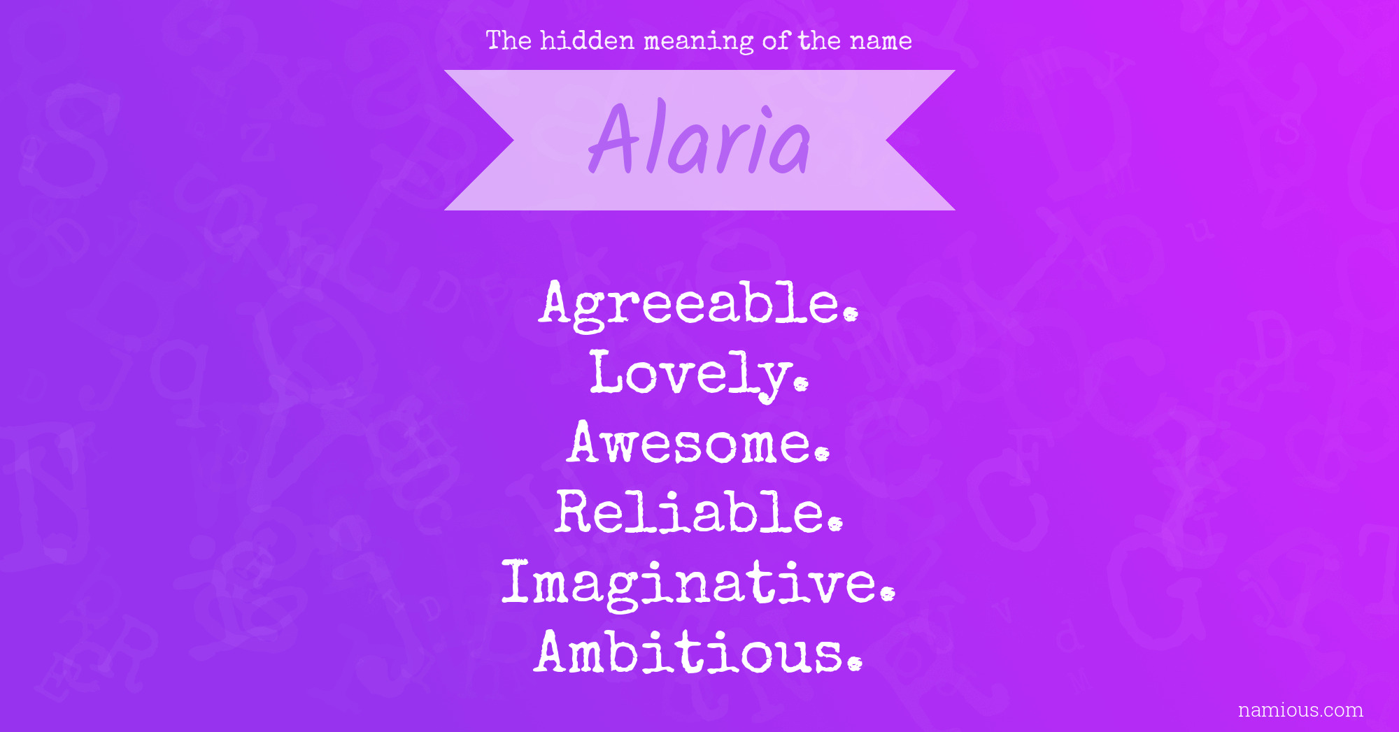 The hidden meaning of the name Alaria