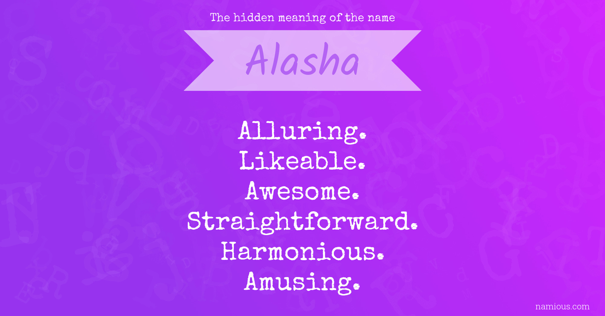 The hidden meaning of the name Alasha