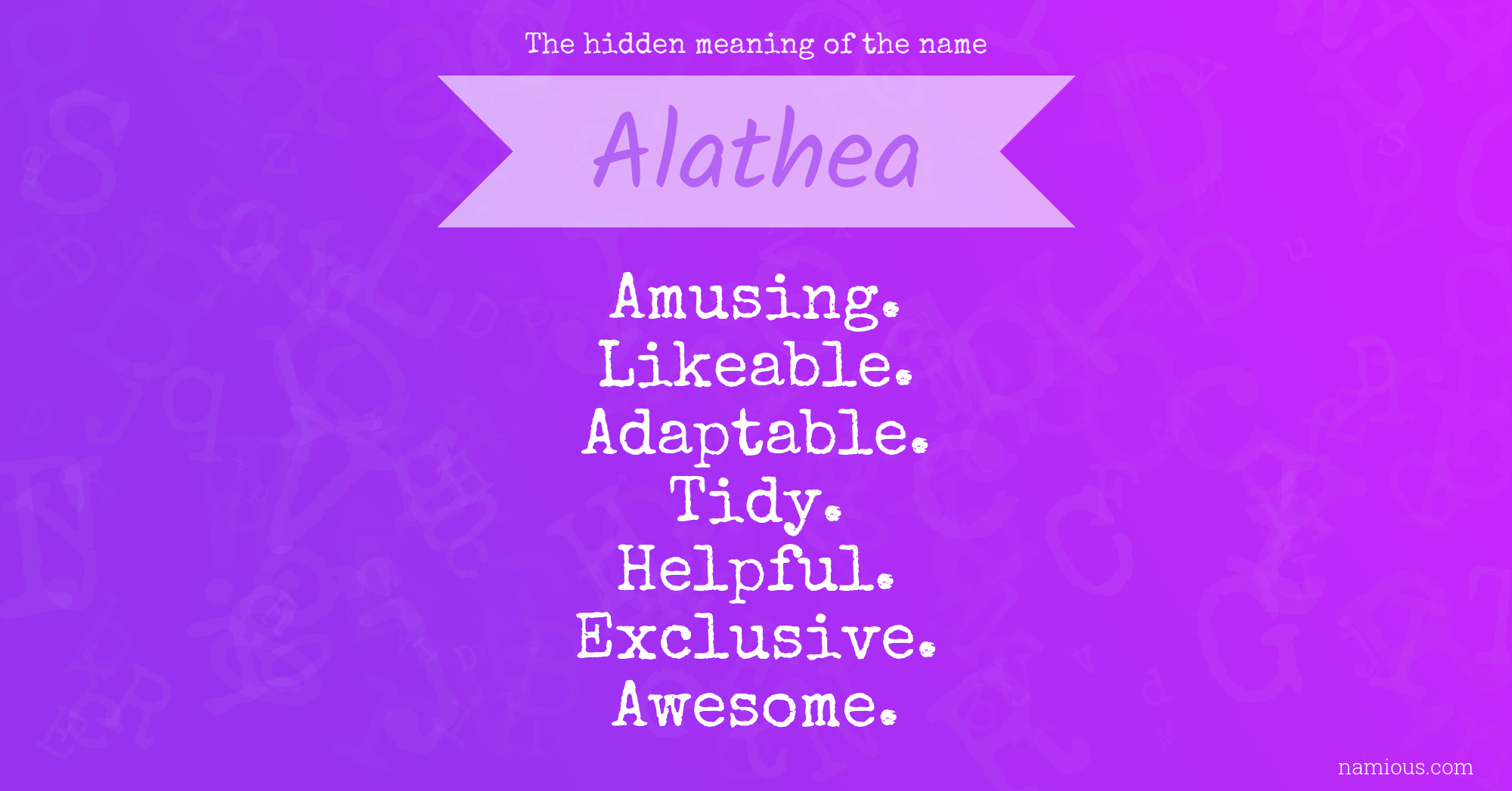 The hidden meaning of the name Alathea